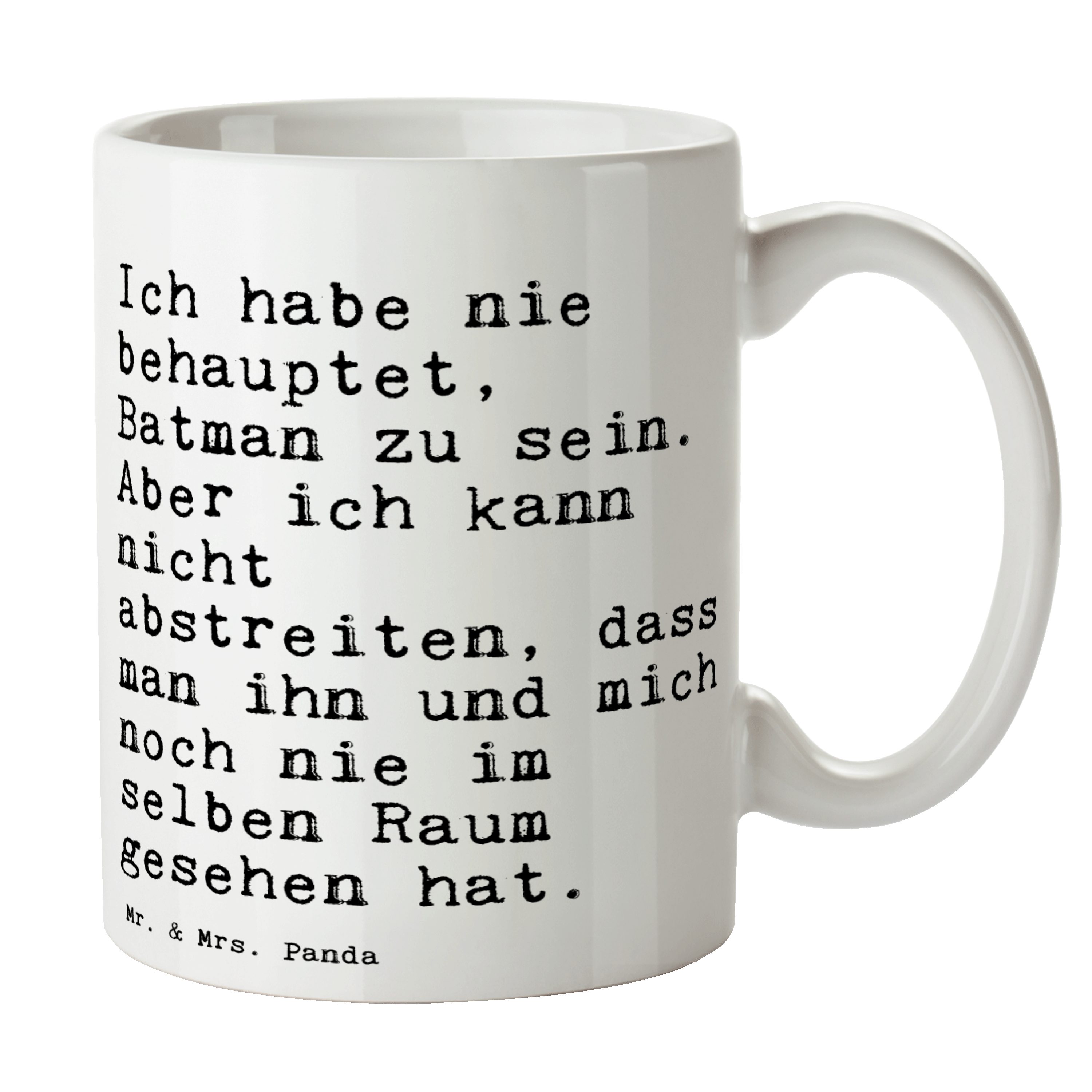 Mr. & Mrs. Panda Tasse »Ich habe nie behauptet,... Weiß Geschenk