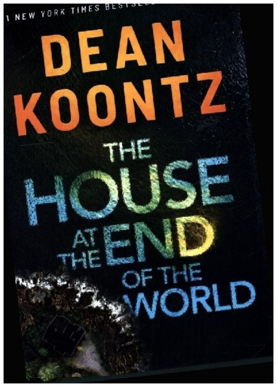 The House at the End of the World / Dean Koontz