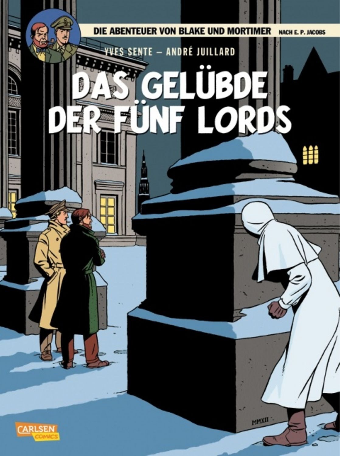 Blake und Mortimer 18: Das Gelübde der fünf Lords / Yves Sente