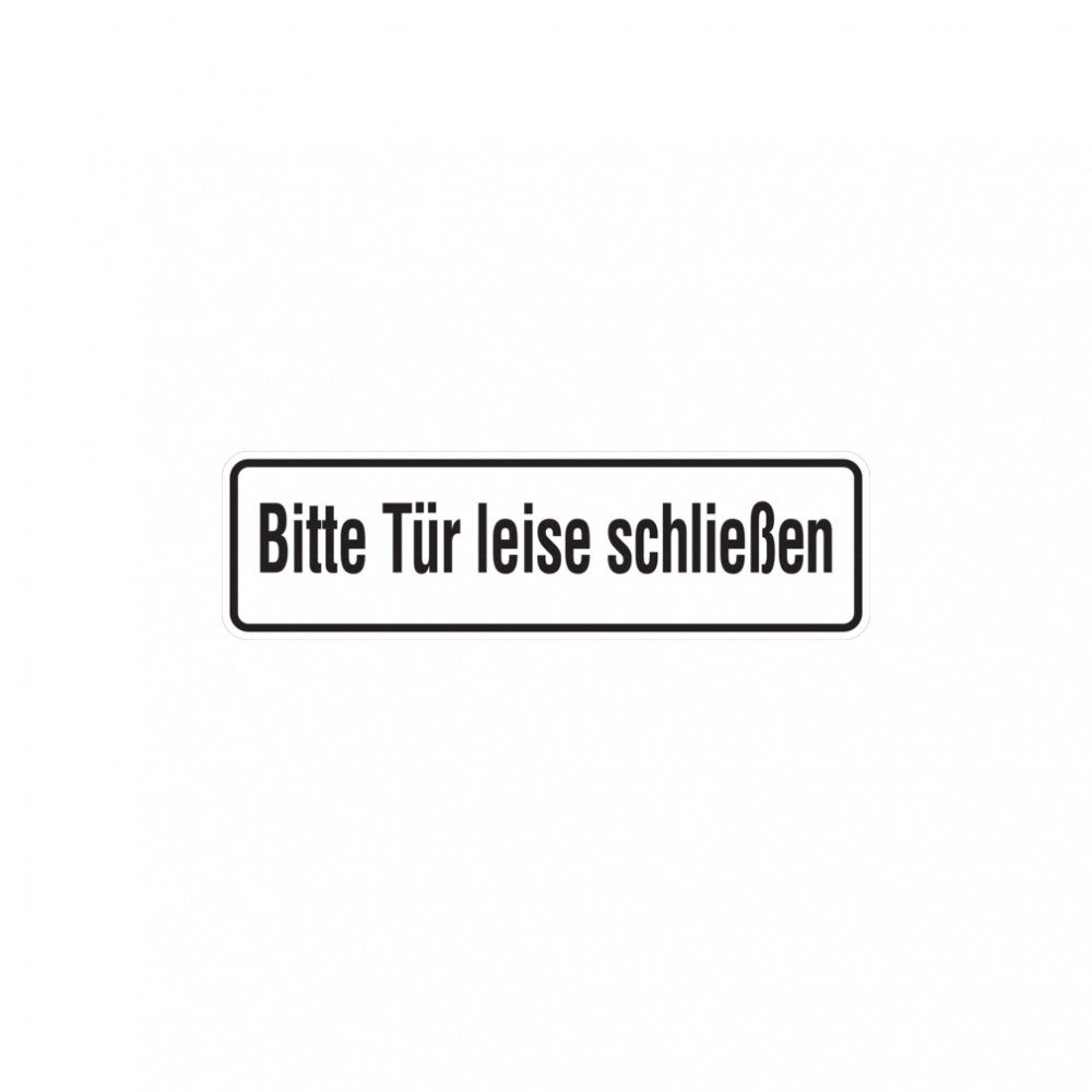 König Werbeanlagen Hinweisschild Hinweisschild, Bitte Tür leise schließen, 70 x 240 mm, Folie