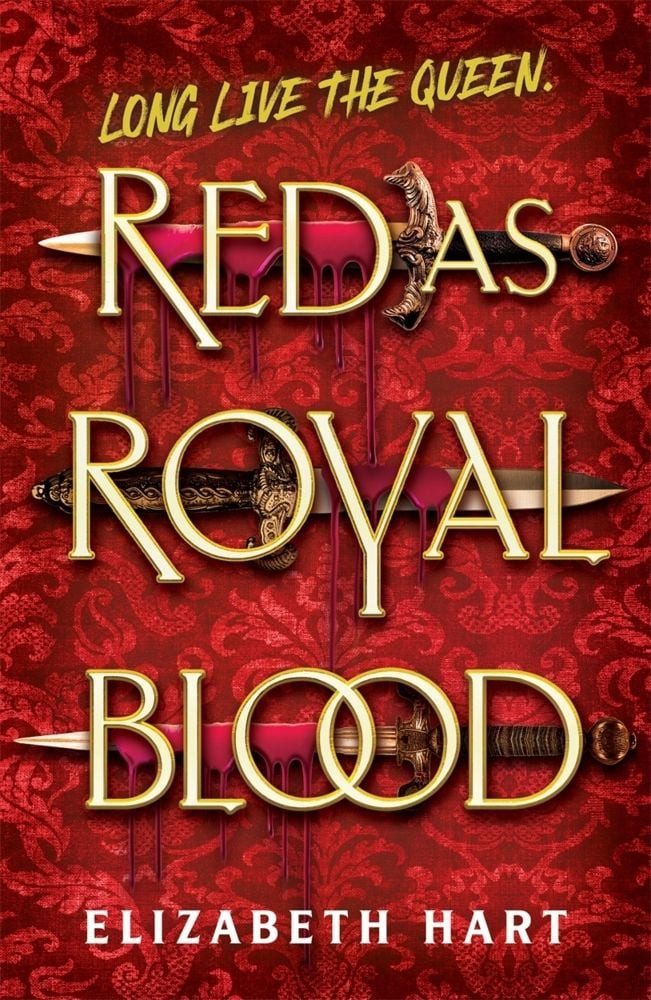 Red as Royal Blood / Elizabeth Hart