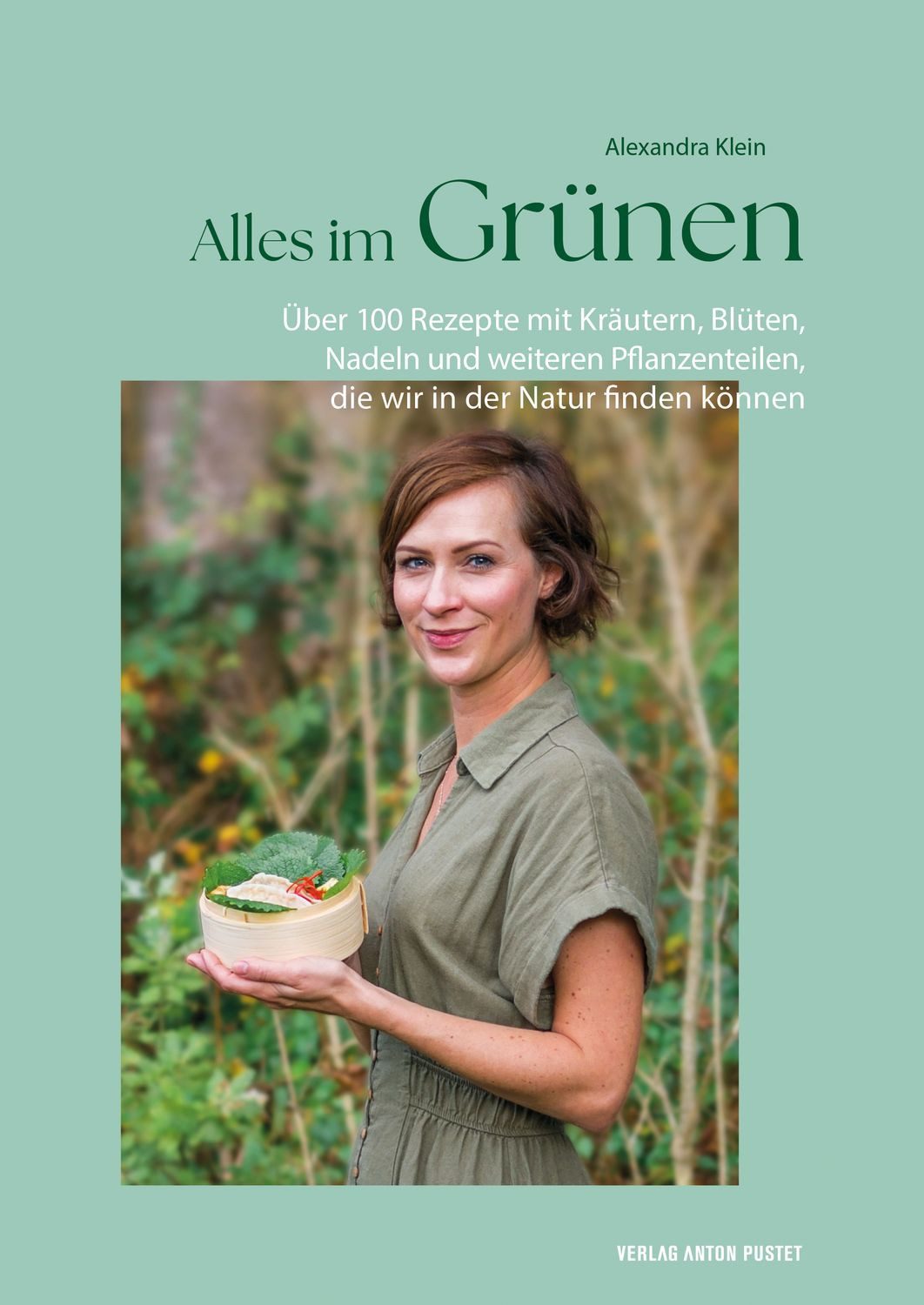 Alles im Grünen / Alexandra Klein