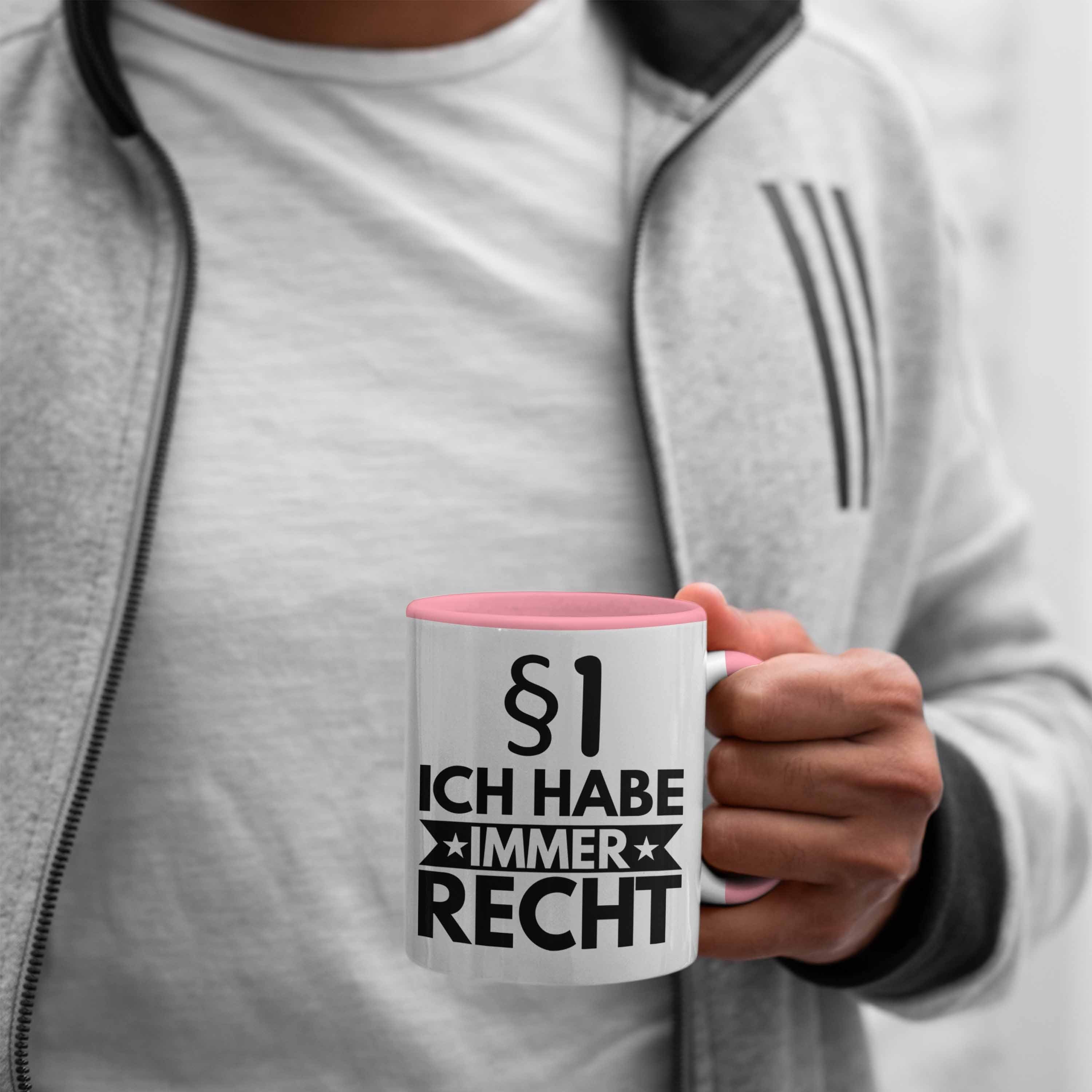 Ich Habe Tasse Lustige Trendation Tasse Spruch Jura Trendation Recht Geschenk Jura-Studium Immer Geschenkidee Anwalt Rosa Sprüche Jurist -