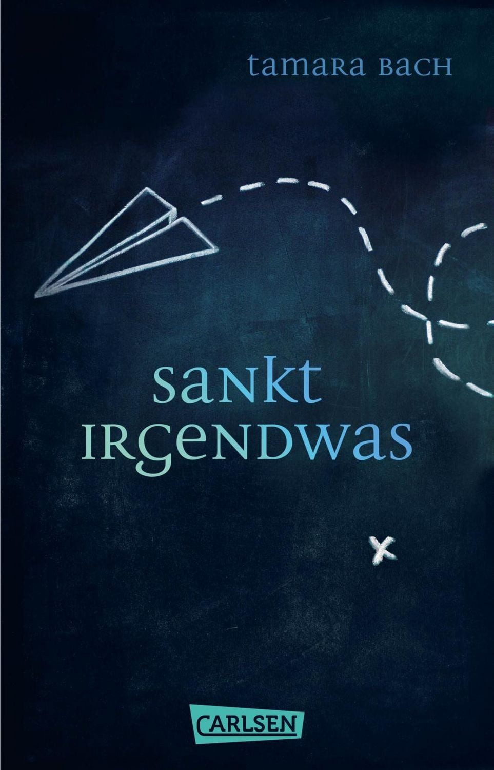 Sankt Irgendwas / Tamara Bach