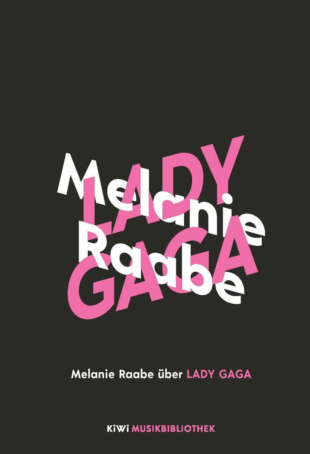 Melanie Raabe über Lady Gaga / Melanie Raabe