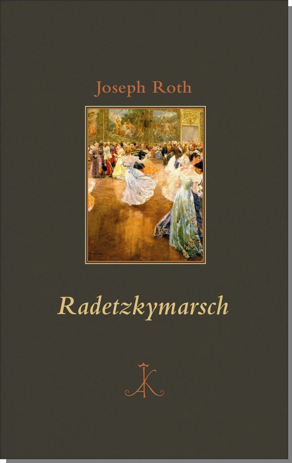 Radetzkymarsch / Joseph Roth