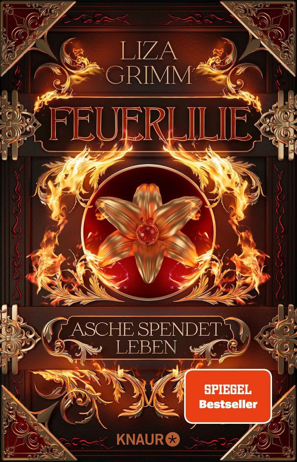 Feuerlilie. Asche spendet Leben / Liza Grimm