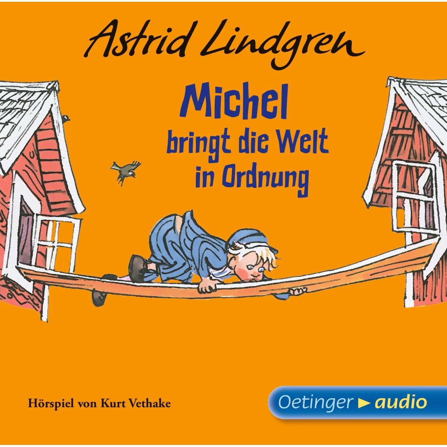 Oetinger Hörspiel Michel bringt die Welt in Ordnung