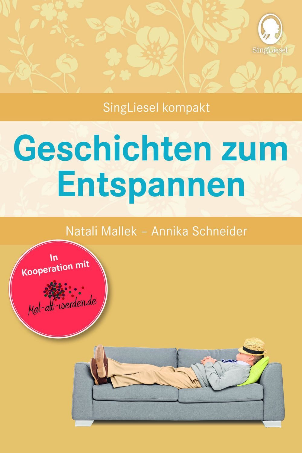 Geschichten zum Entspannen. Kurze Erzählungen für Senioren / Natali Mallek, Annika Schneider