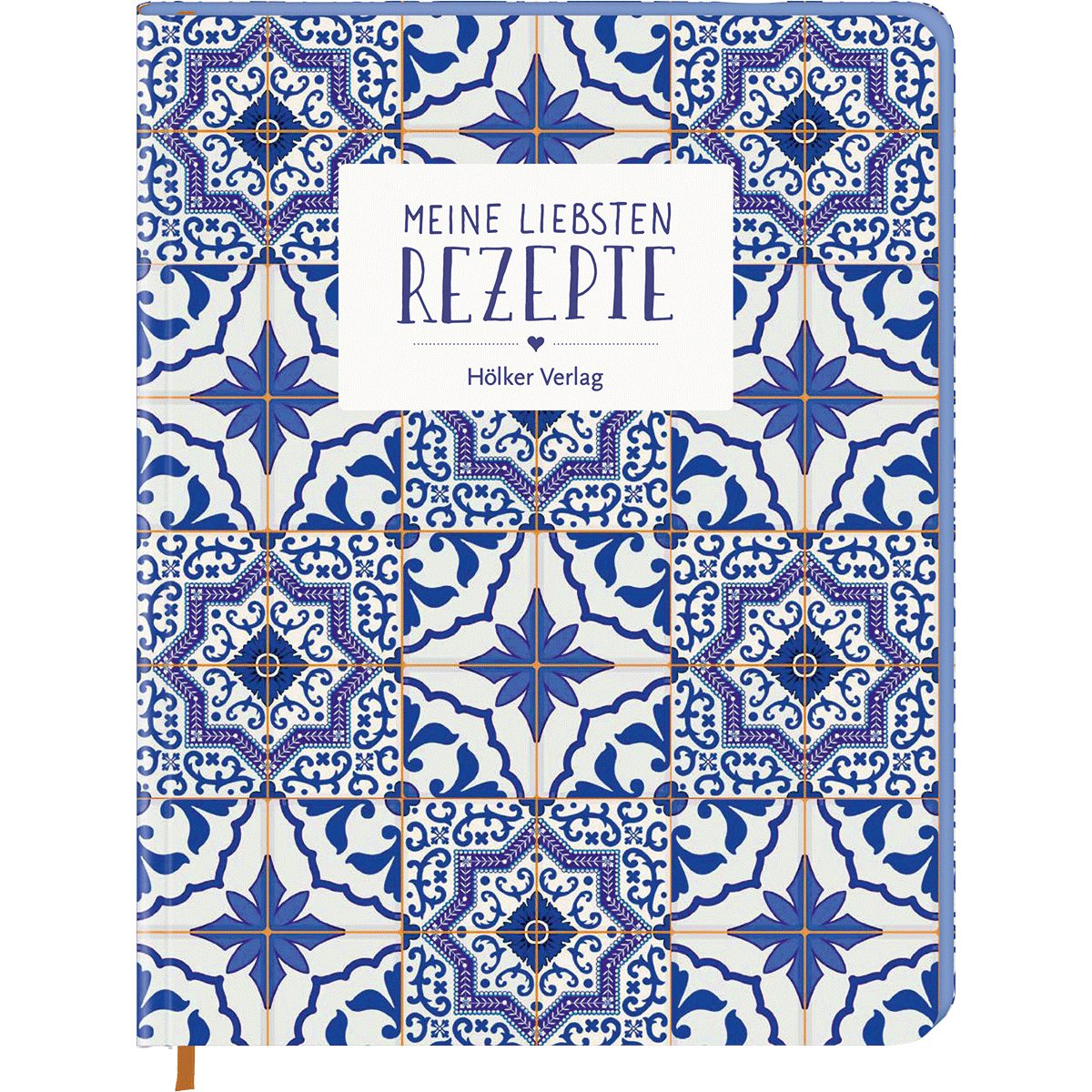Hölker Verlag Notizbuch Meine liebsten Rezepte - Portugiesische Fliesen: Einschreibbuch. Mi