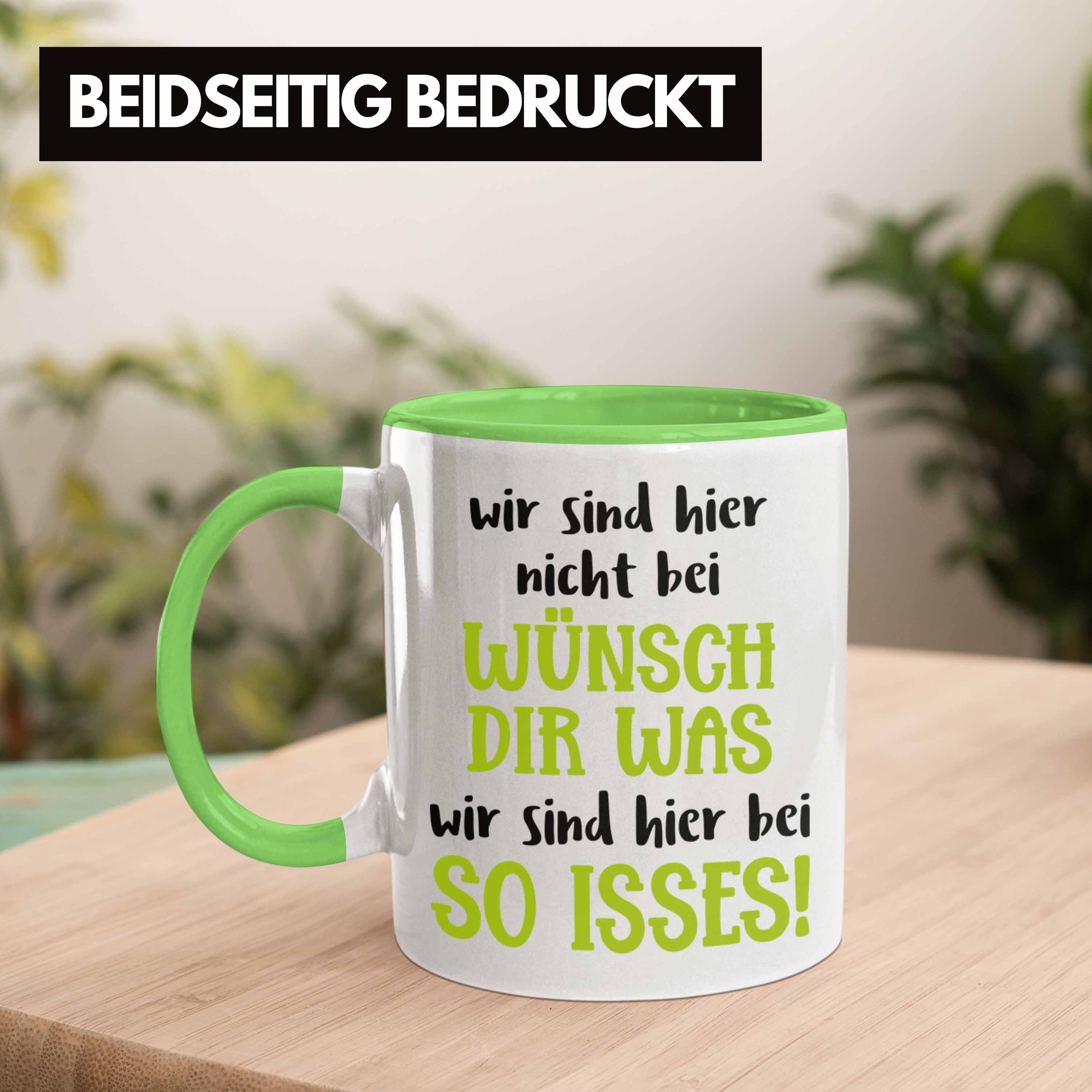 Bei Wir Tasse Was Arbeit Sind Trendation Fun Grün Lustige - Funny Nicht Wünsch Dir Realität Hier Trendation Tasse Witzig Büro