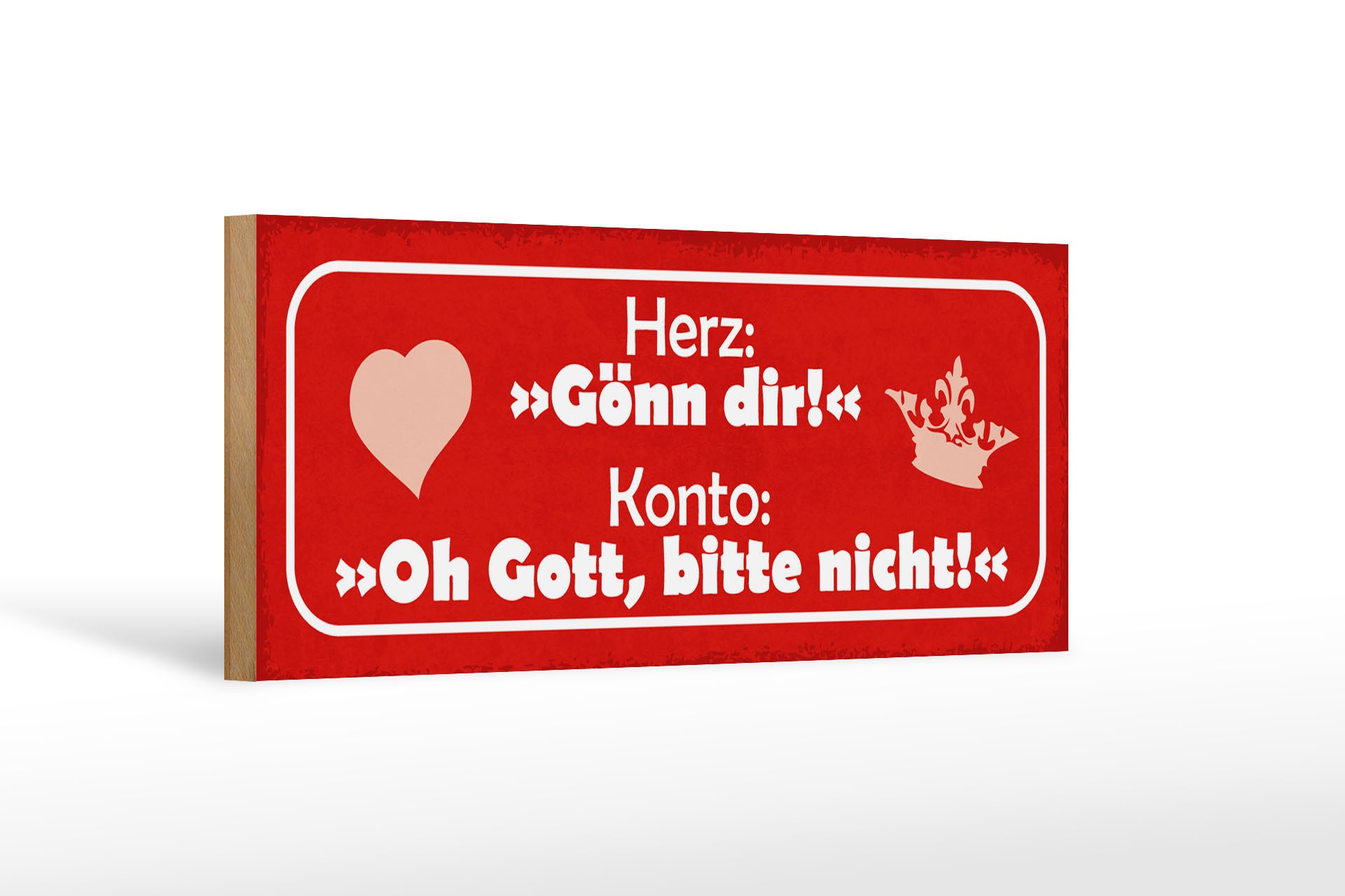 Femer GmbH Holzbild Spruch 27x10cm Herz Gönn dir Konto Oh Gott, Sprüche Zitate Lustiges (1 St), Glatte Holzfaserplatte (MDF), vorn beschichtet
