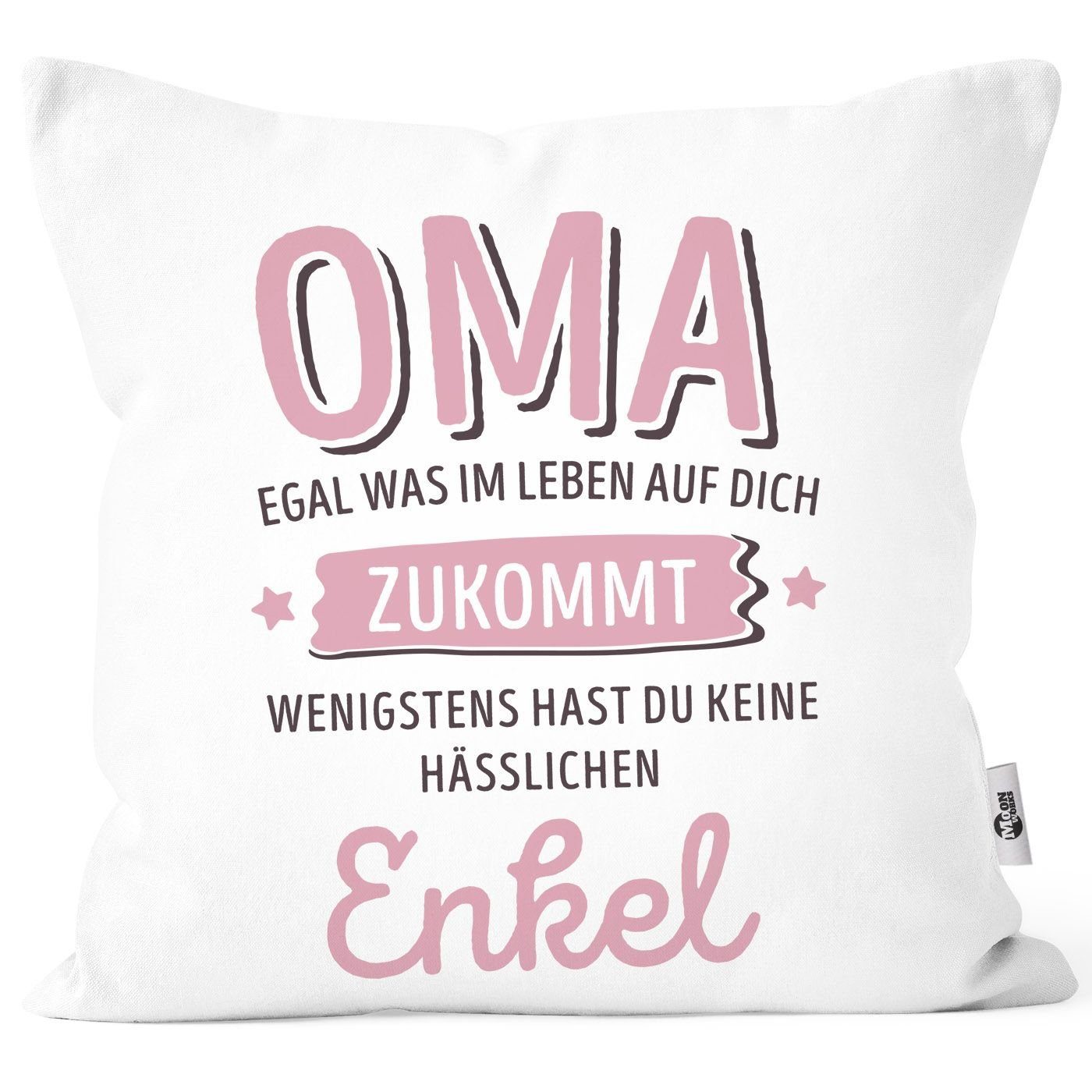 MoonWorks Dekokissen Kissen-Bezug anpassen egal was im Leben auf dich zukommt wenigstens hast du keine hässlichen Kinder Kissenhülle Deko-Kissen Moonworks® Oma-Enkel weiß