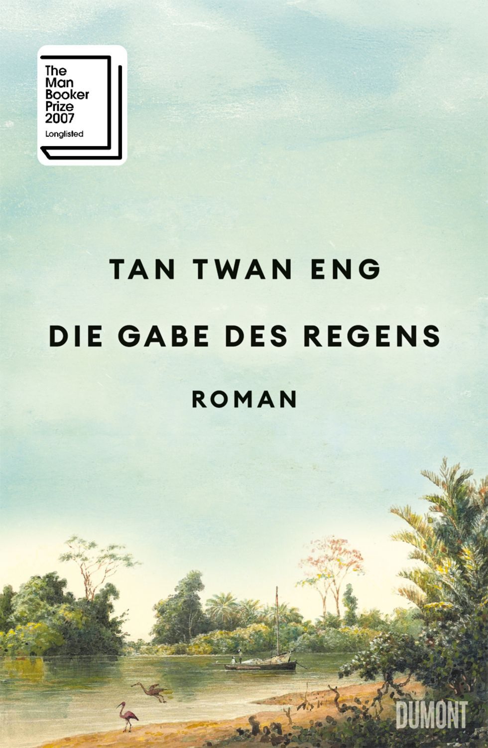 Die Gabe des Regens / Tan Twan Eng