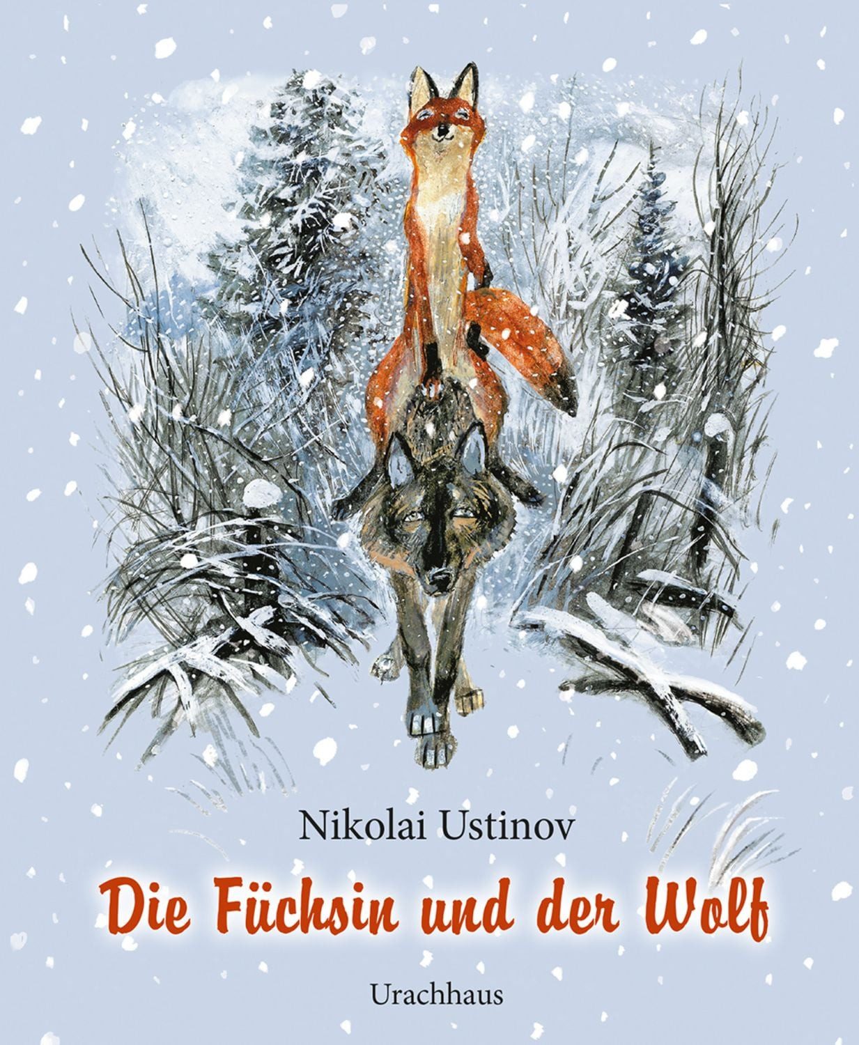 Die Füchsin und der Wolf / Nikolai Alexandrowit Ustinov
