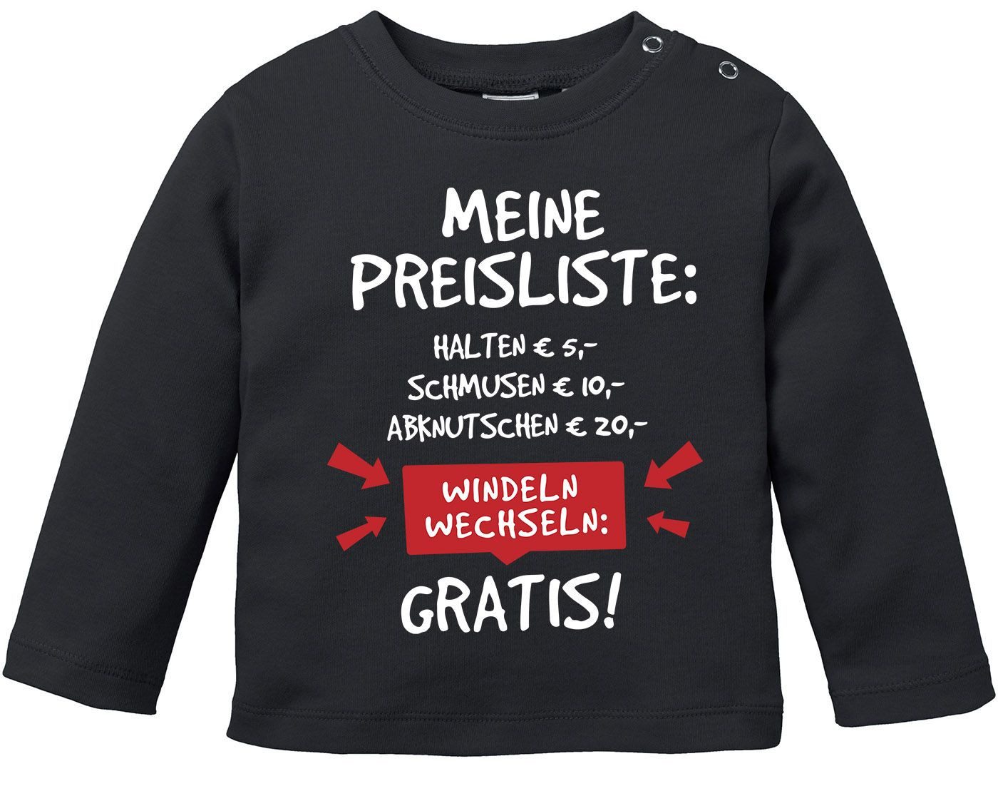Rundhalsshirt Baby Langarmshirt mit Spruch lustig meine Preisliste Bio-Baumwolle