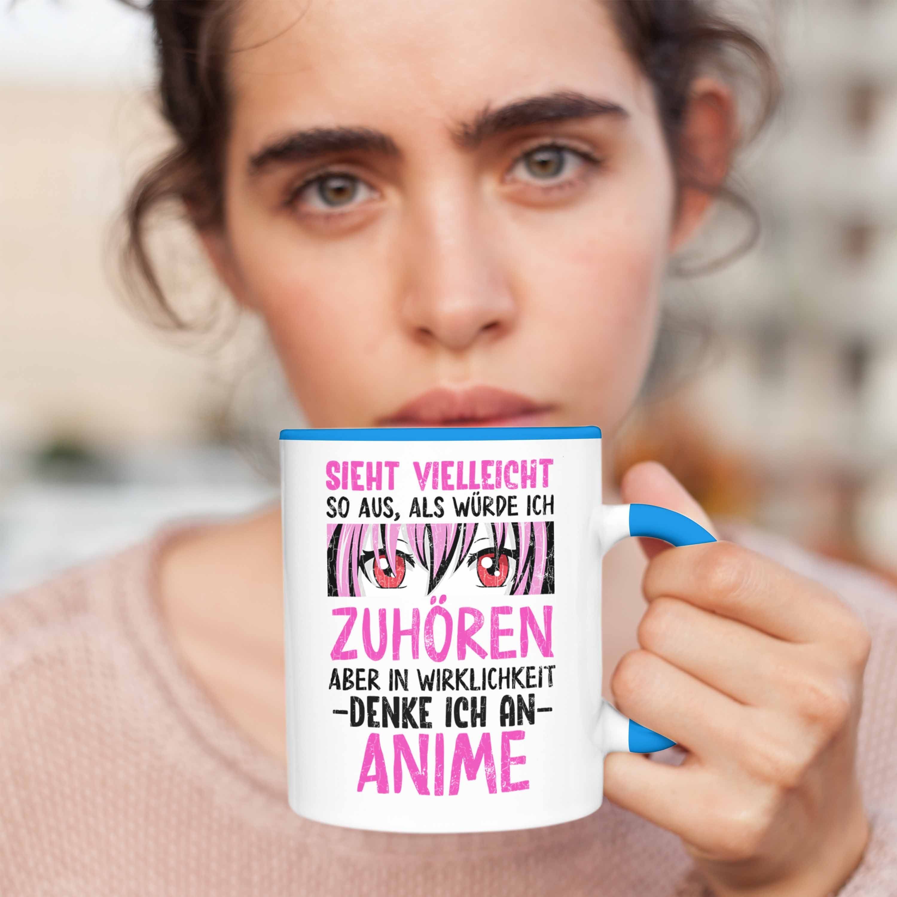 Trendation Zuhören Anime Sieht Geschenk Fan Dir Deko Spruch Als Trendation Geschenke Blau Würde Tasse Kaffeetasse So Aus Anme - Ich Tasse