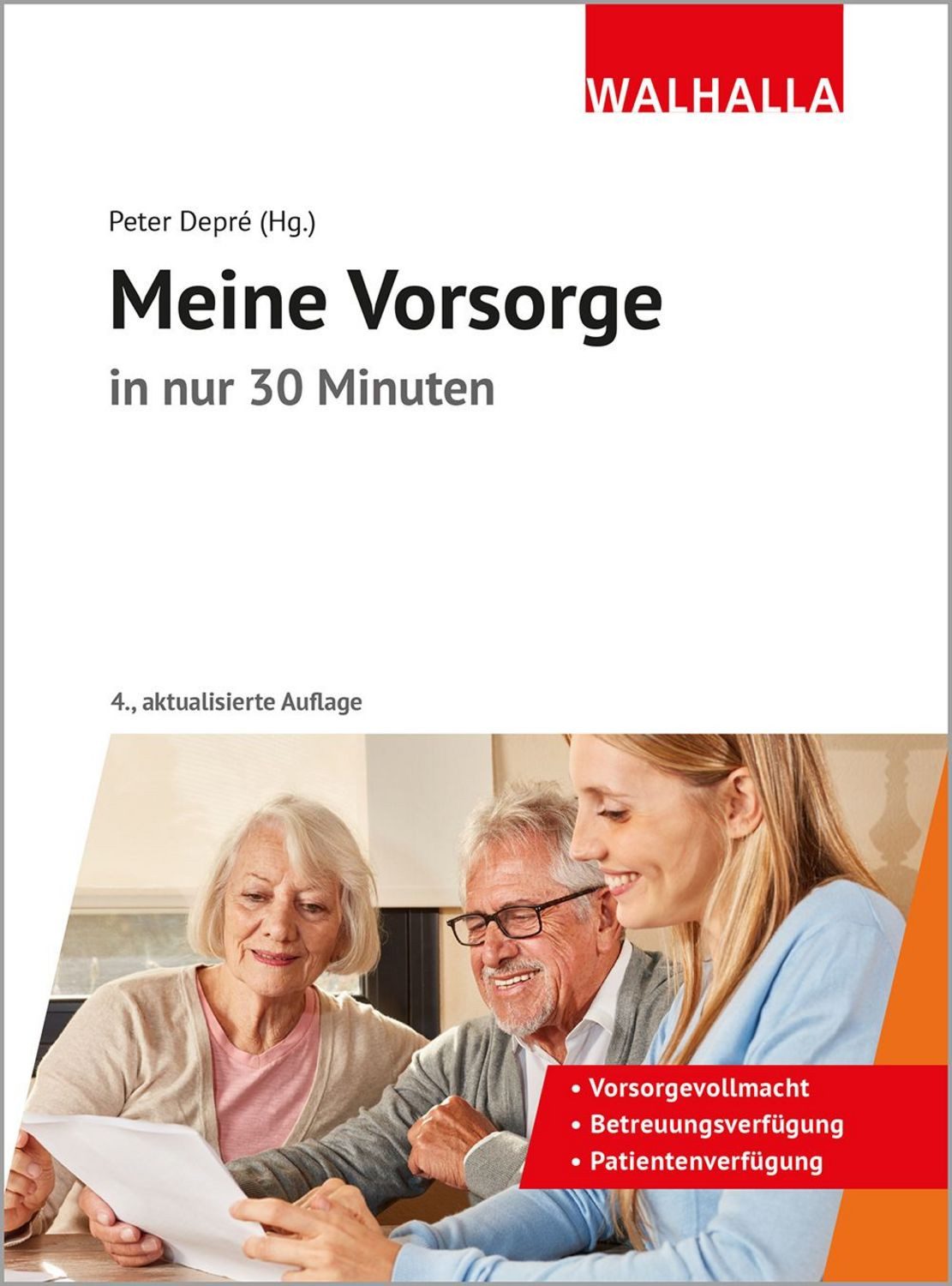 Meine Vorsorge in nur 30 Minuten / Peter Depre, Wolfgang Popp, Karl-Heinz Belser, Friedrich L. Cranshaw, Michael Blauth