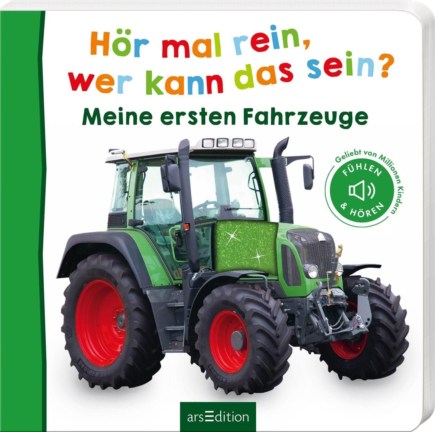 Hör mal rein, wer kann das sein? - Meine ersten Fahrzeuge / diverse, Fühlen und Hören