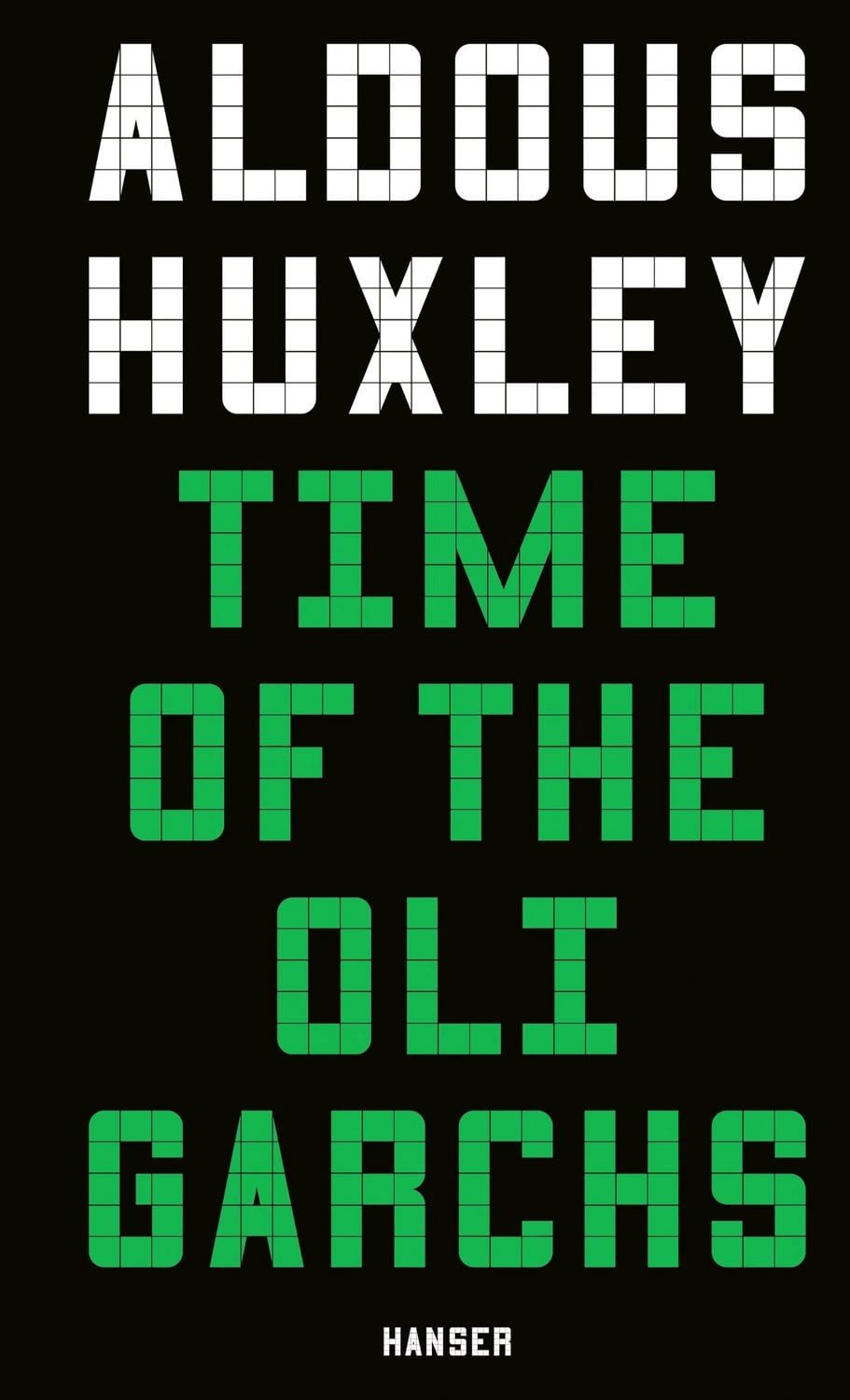 Time of the Oligarchs / Aldous Huxley