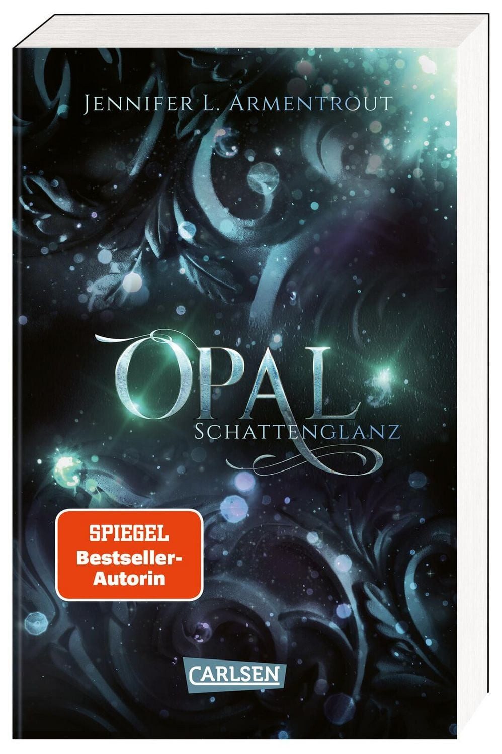 Obsidian 3: Opal. Schattenglanz / Jennifer L. Armentrout