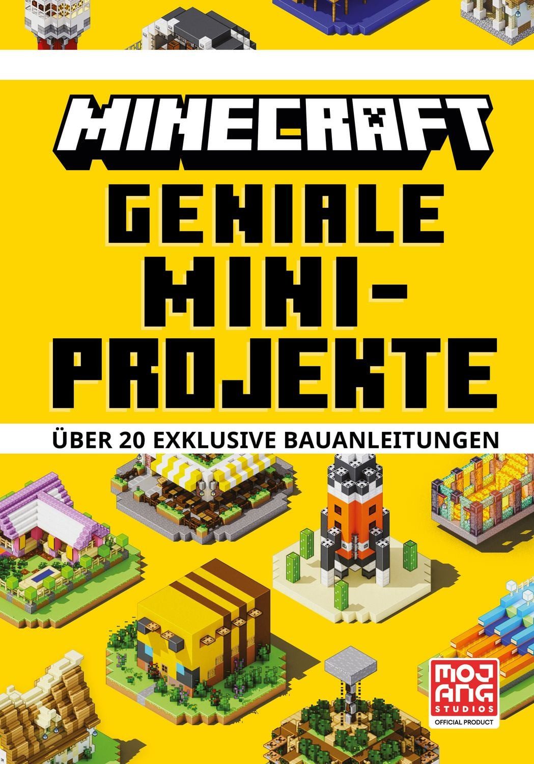 Minecraft Geniale Mini-Projekte. Über 20 exklusive Bauanleitungen / Minecraft, Mojang AB
