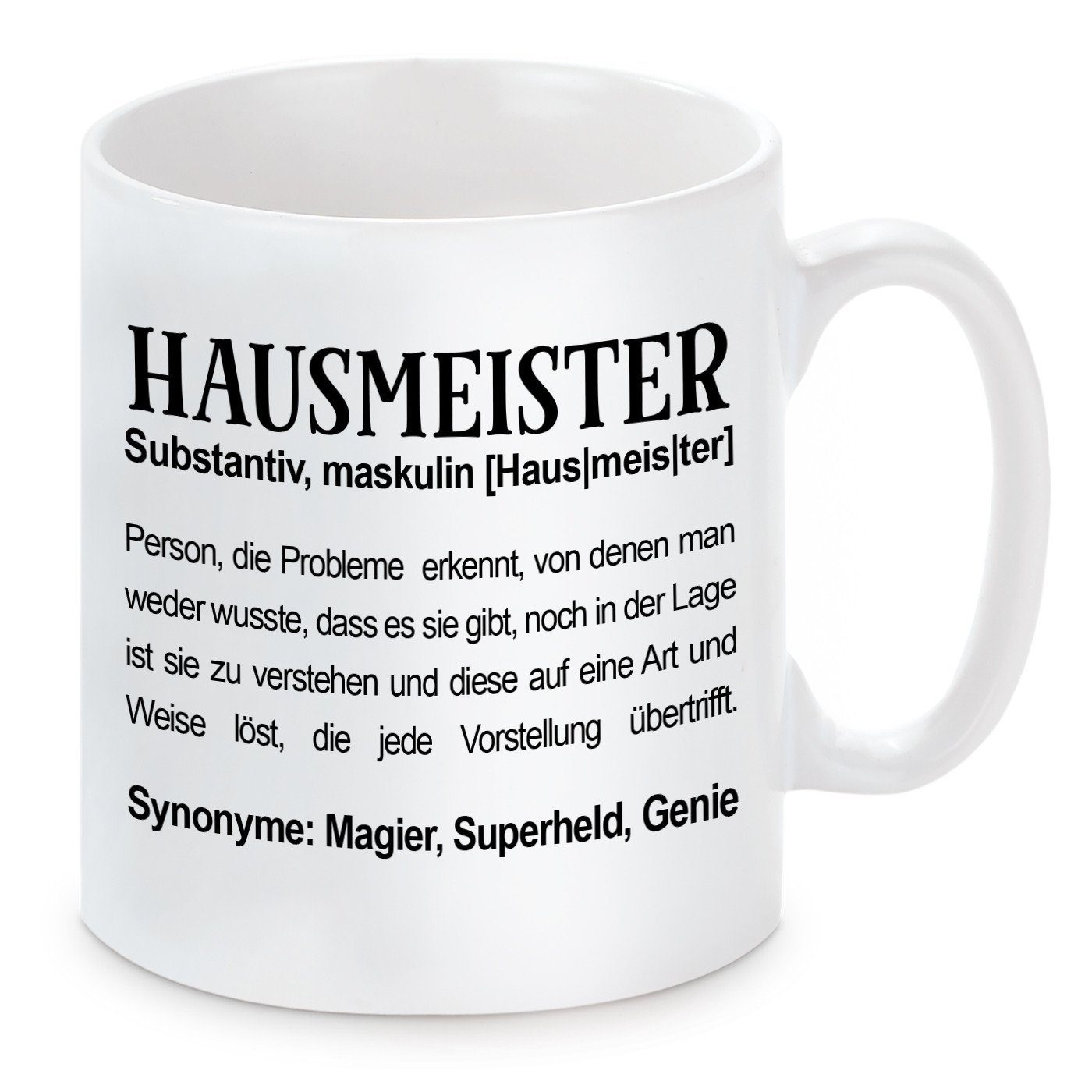 Herzbotschaft Tasse Kaffeebecher mit Motiv Hausmeister, Keramik, Kaffeetasse spülmaschinenfest und mikrowellengeeignet