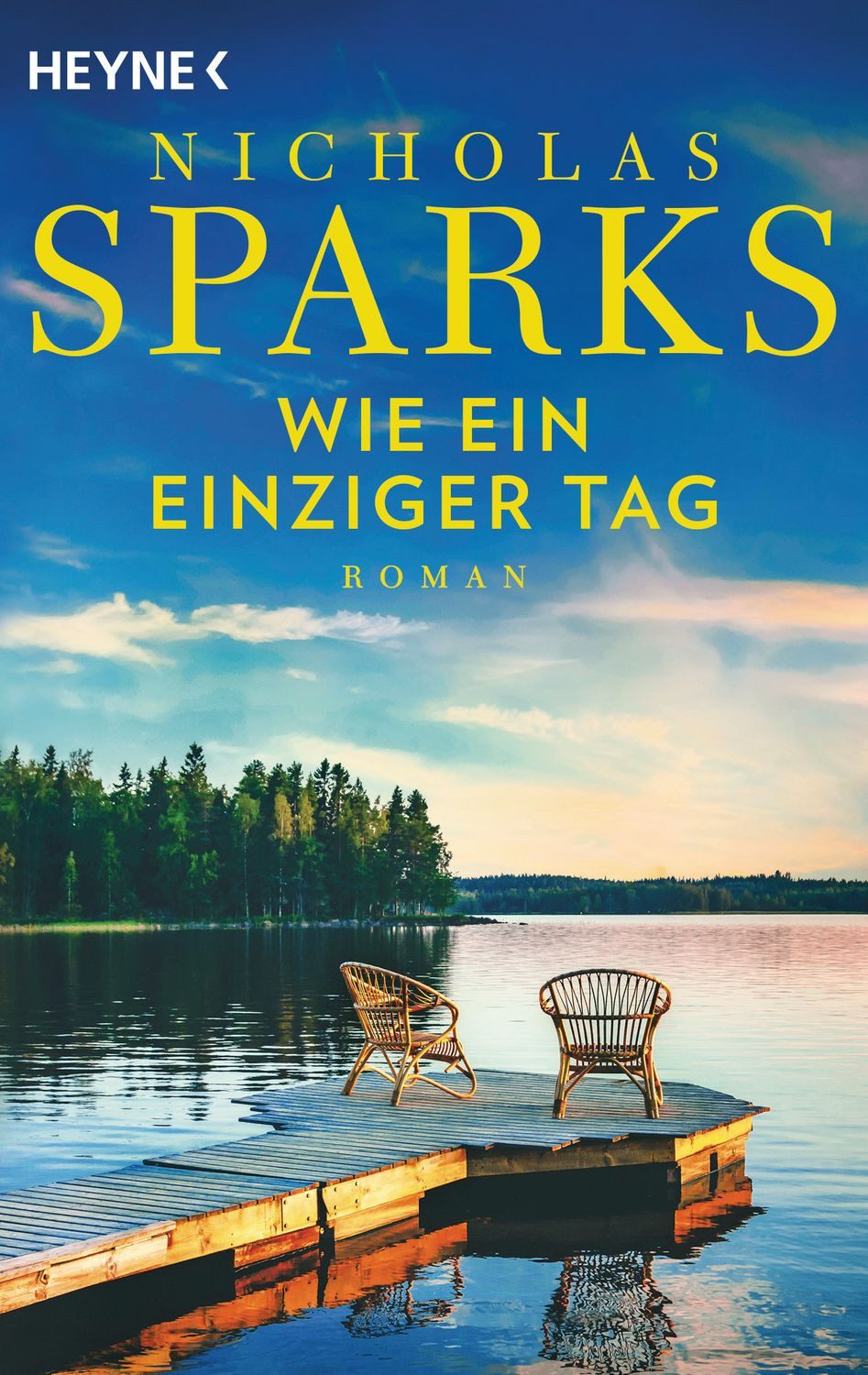 Wie ein einziger Tag / Nicholas Sparks
