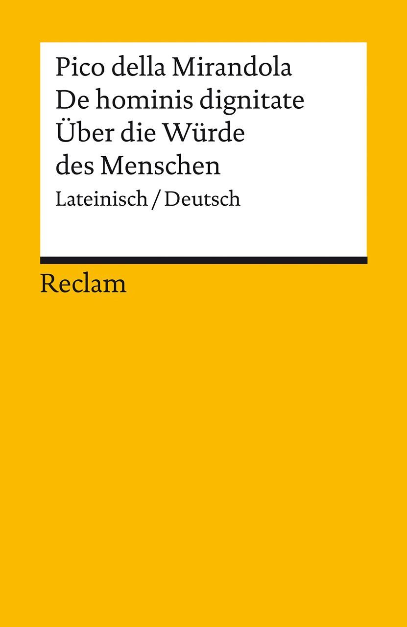 Schulbuch De hominis dignitate / Über die Würde des Menschen. Lateinisch/Deutsch Giovanni Pico della Mirandola