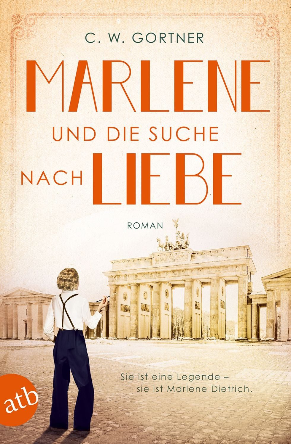 Marlene und die Suche nach Liebe / C. W. Gortner
