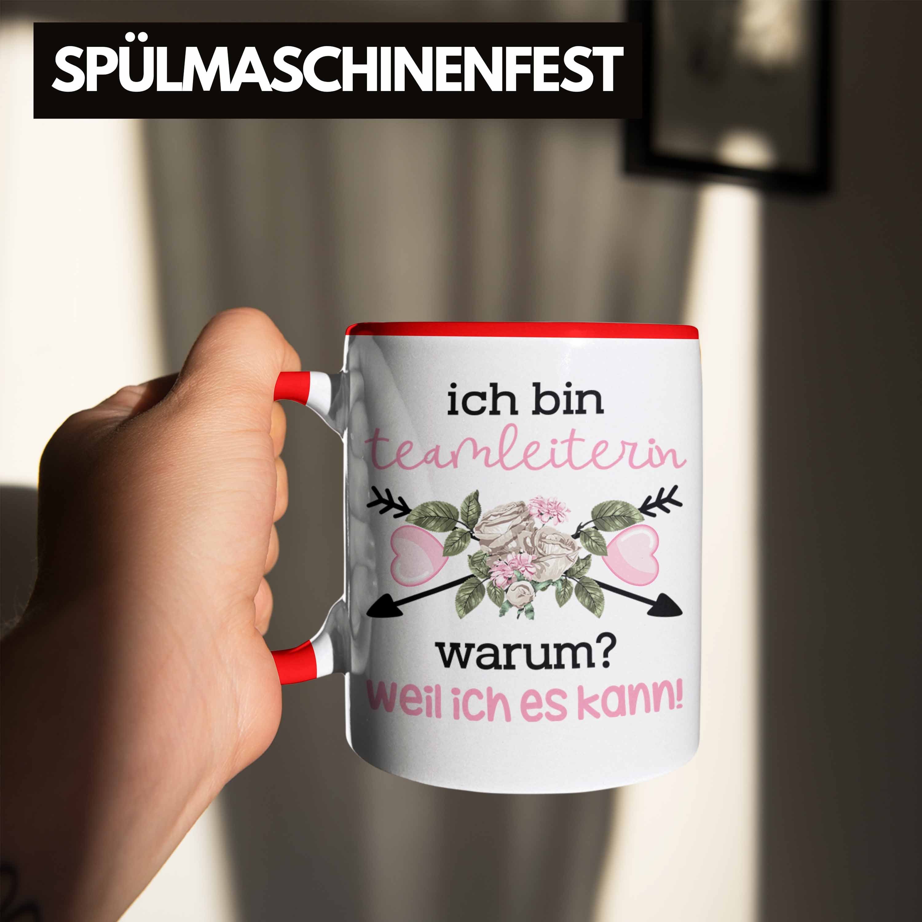 Tasse Lustiger Ich Kann Trendation - Geschenk Weil Teamleiterin Trendation Spruch Teamleiterin Rot Ich Es Bin Prokuristin Geschenkidee Warum Tasse