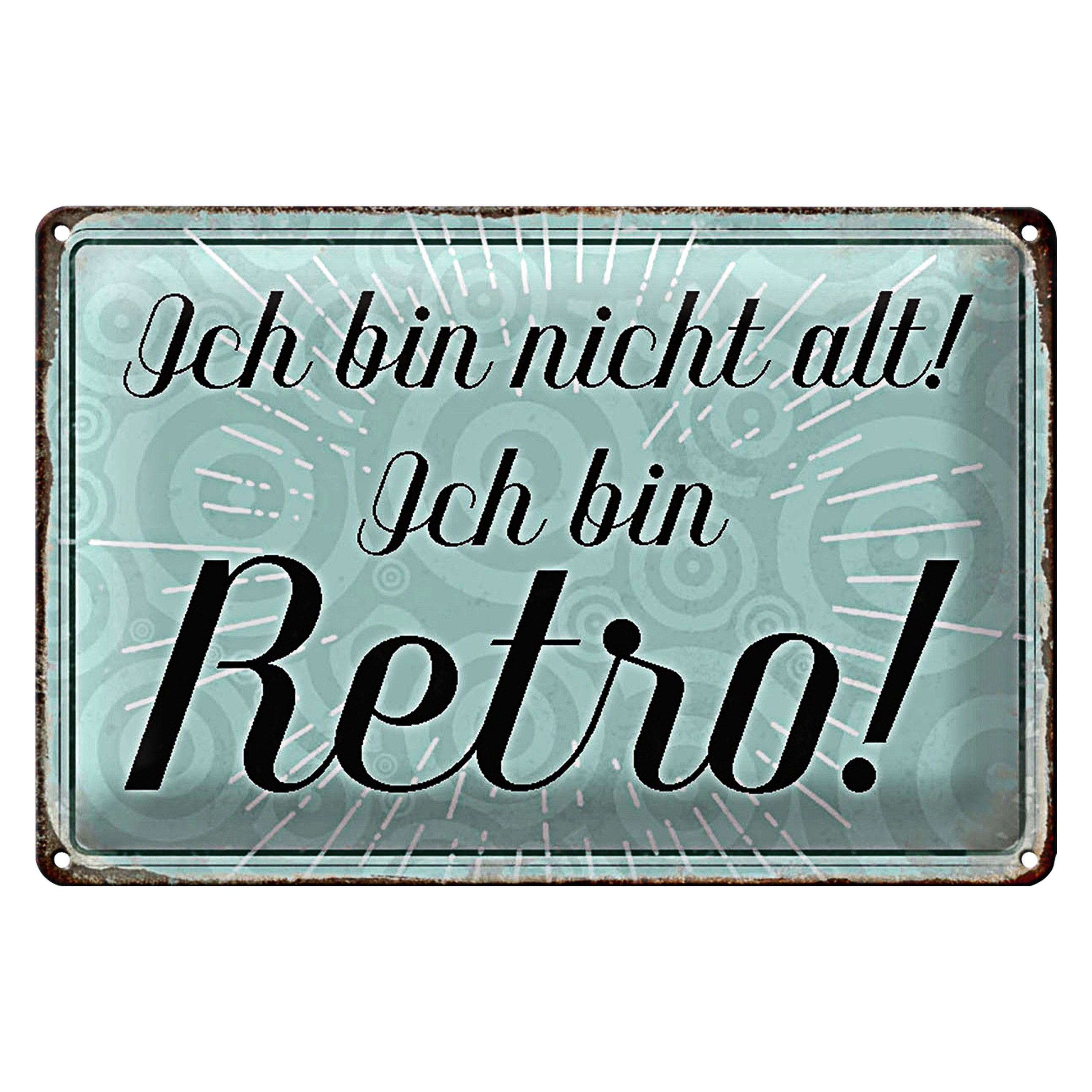 Roomando Metallschild Blechschild Spruch 30x20cm ich bin nicht alt ich bin Retro