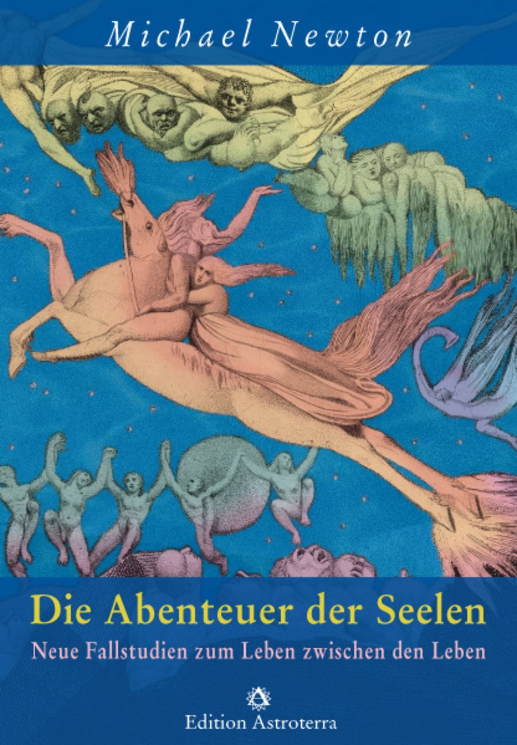 Die Abenteuer der Seelen / Michael Newton
