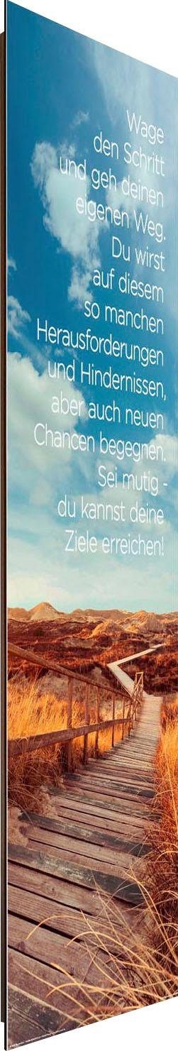 Deco-Panel »Wage den Schritt«, Dekorativer Kunstdruck online kaufen | OTTO