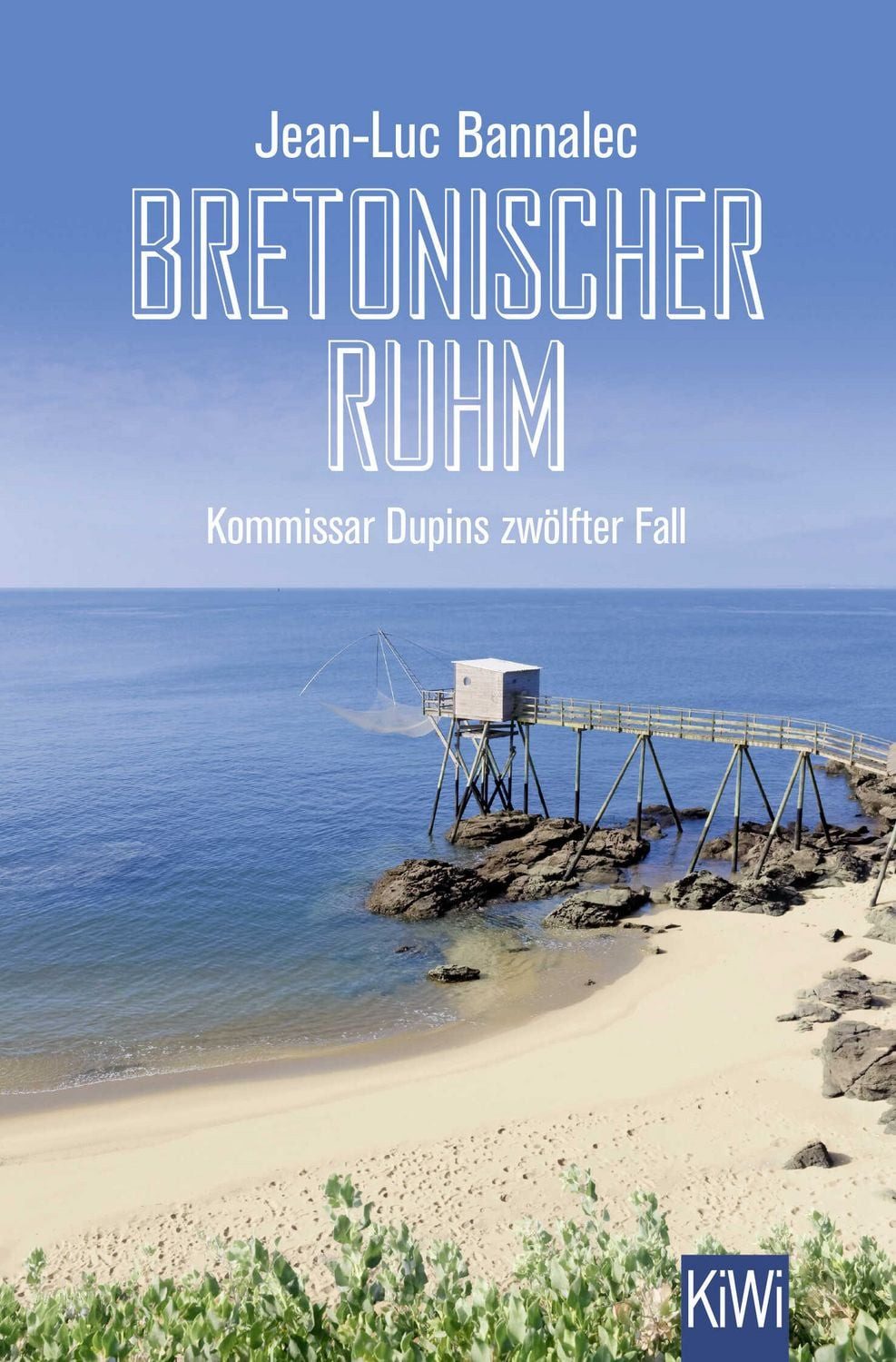 Bretonischer Ruhm / Jean-Luc Bannalec, Kommissar Dupins zwölfter Fall
