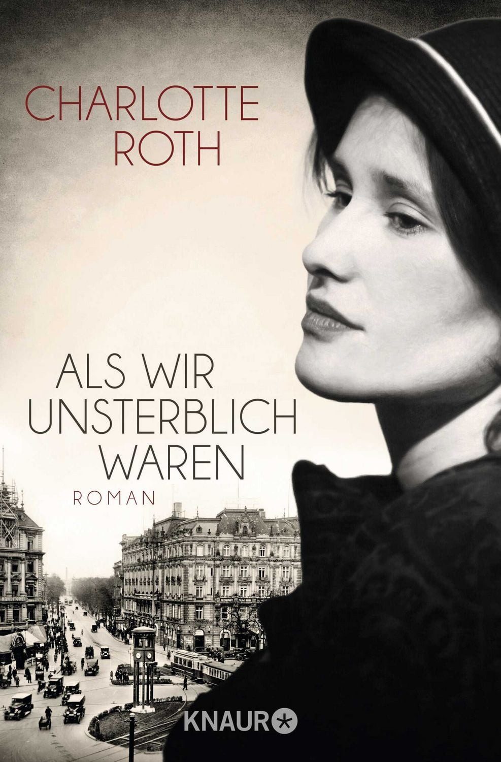 Als wir unsterblich waren / Charlotte Roth