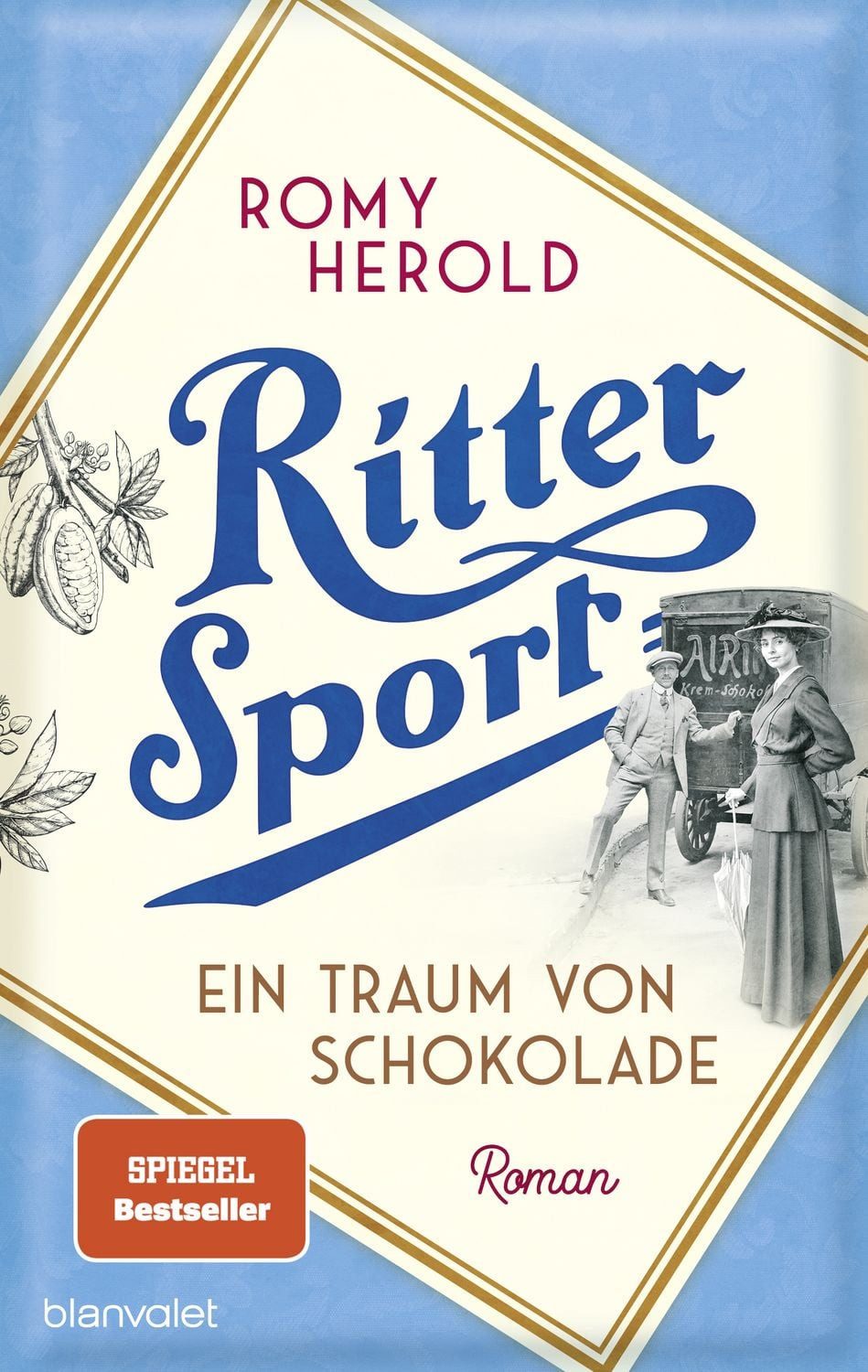 Ritter Sport - Ein Traum von Schokolade / Romy Herold