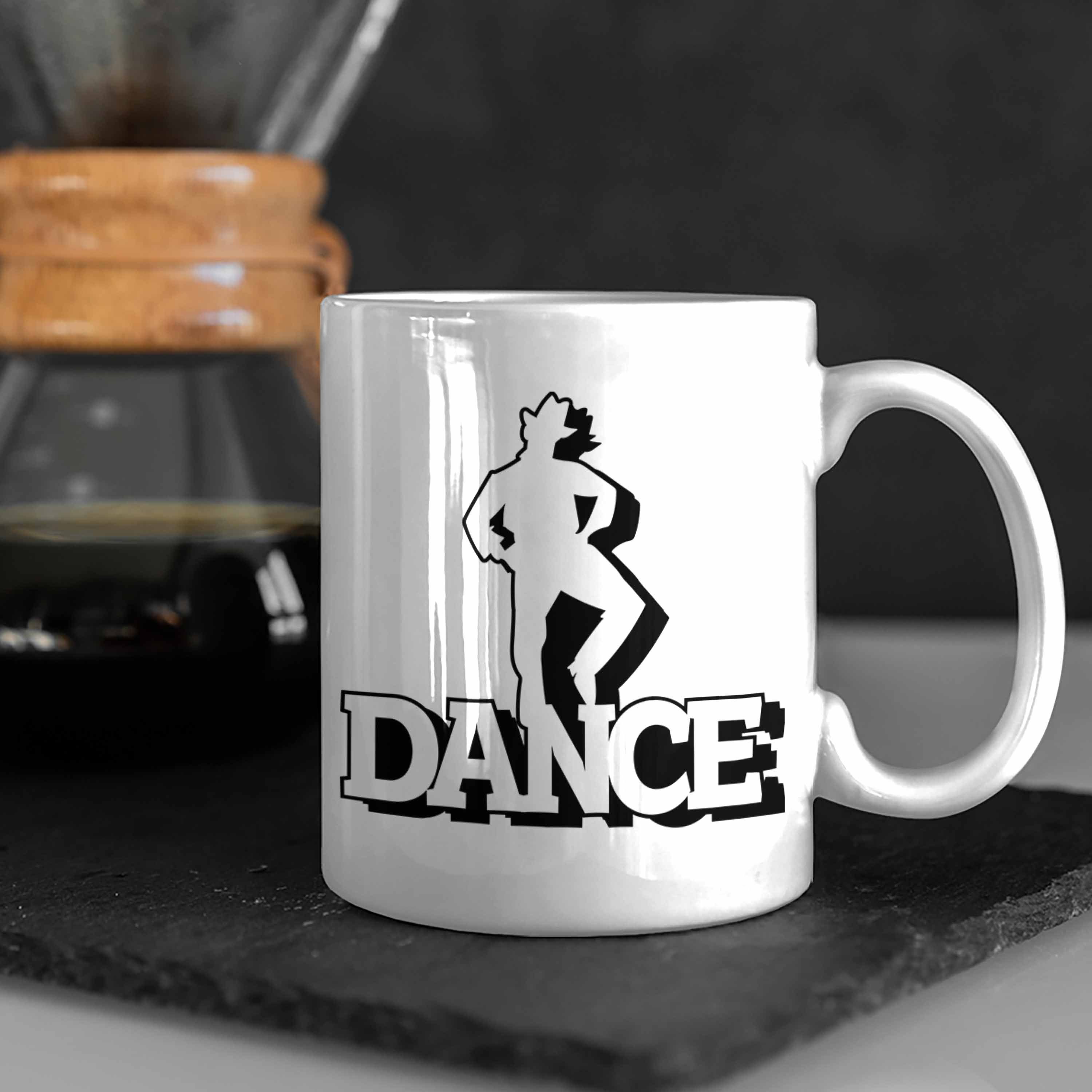 Trendation Tasse Tasse Tänzer "Dance" Lustige Tänzerinnen für Geschenk und Tänzer Weiss
