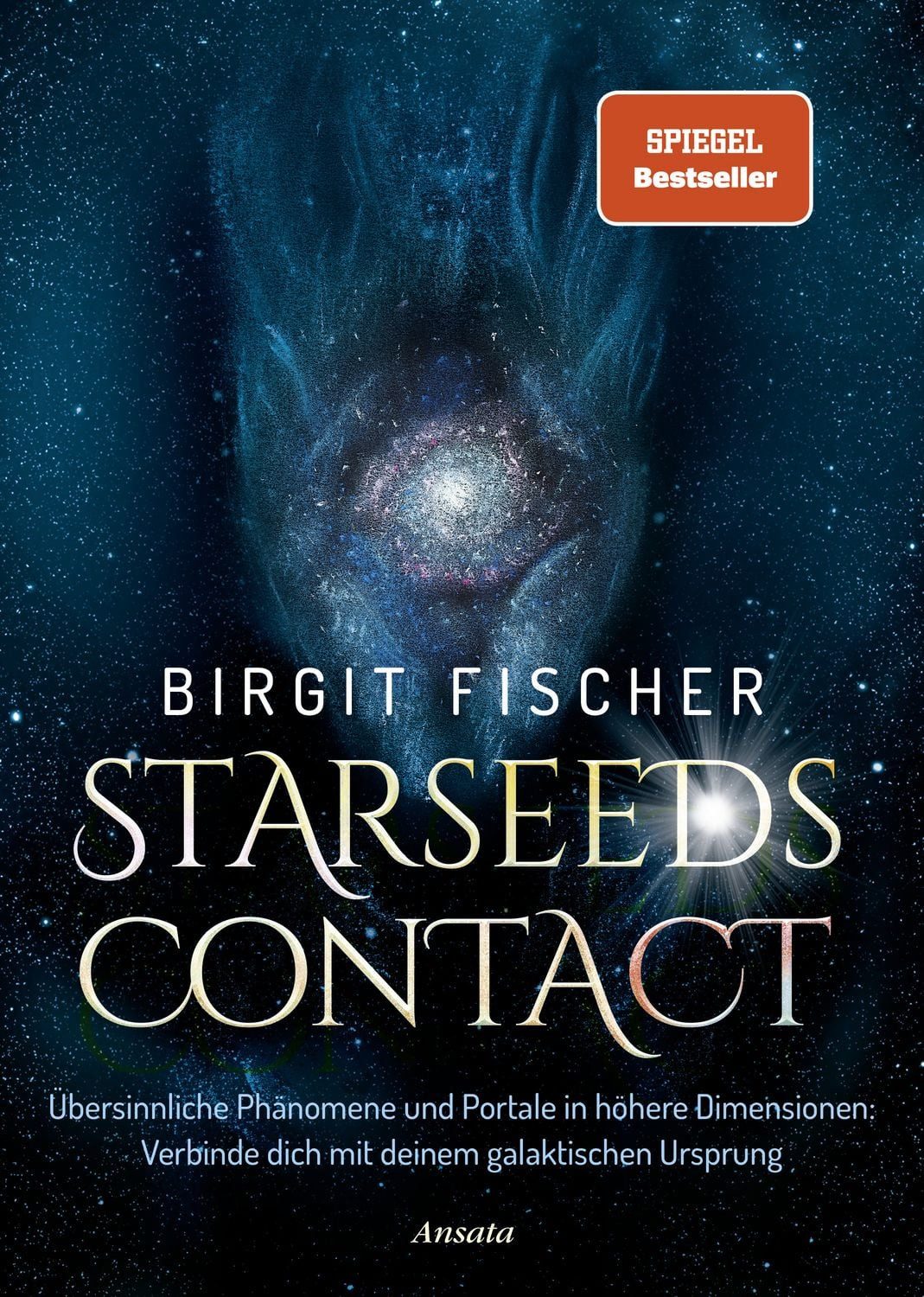 Starseeds-Contact / Birgit Fischer, SPIEGEL-Bestseller