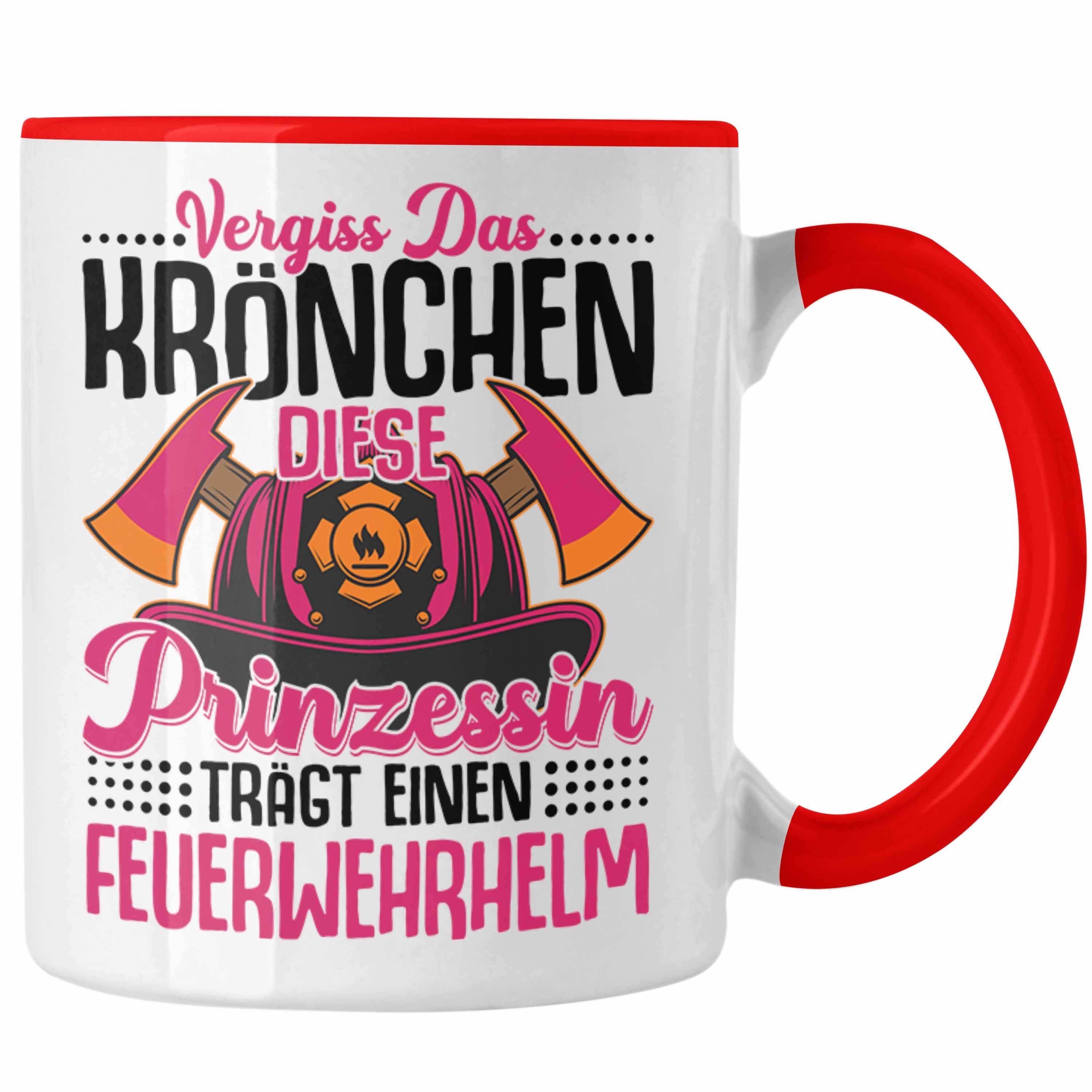 Trendation Tasse Trendation - Feuerwehr Frau Tasse Geschenk Frauen Feuerwehrfrauen Spruch Geschenkidee Vergiss Das Krönchen Rot | Teetassen