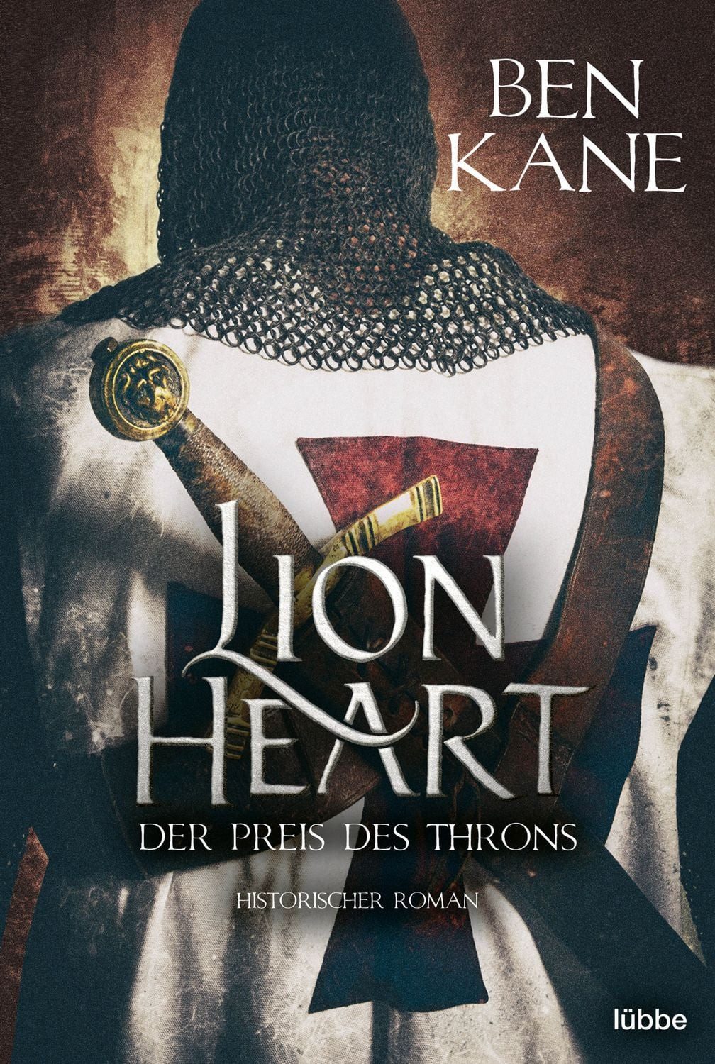 Lionheart - Der Preis des Throns / Ben Kane