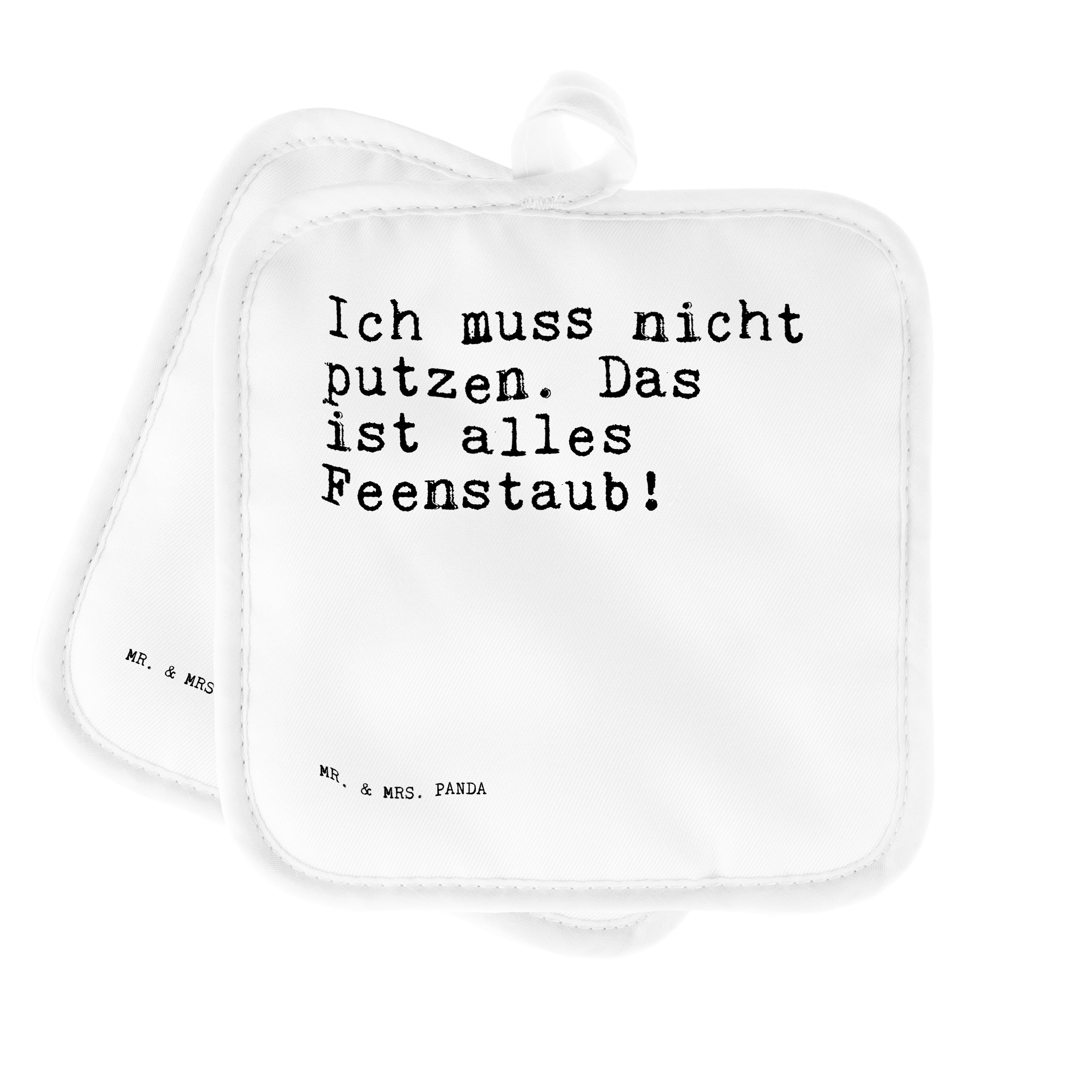 Mr. & Mrs. Panda Topflappen »Ich muss nicht putzen.... Weiß