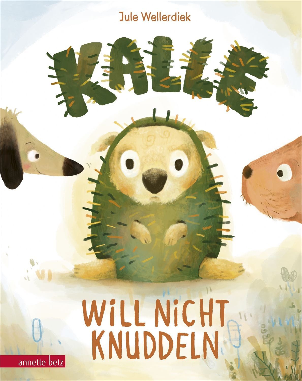 Kinderbuch Kalle will nicht knuddeln - Eine Geschichte zu Consent und Nein-Sagen Jule Wellerdiek