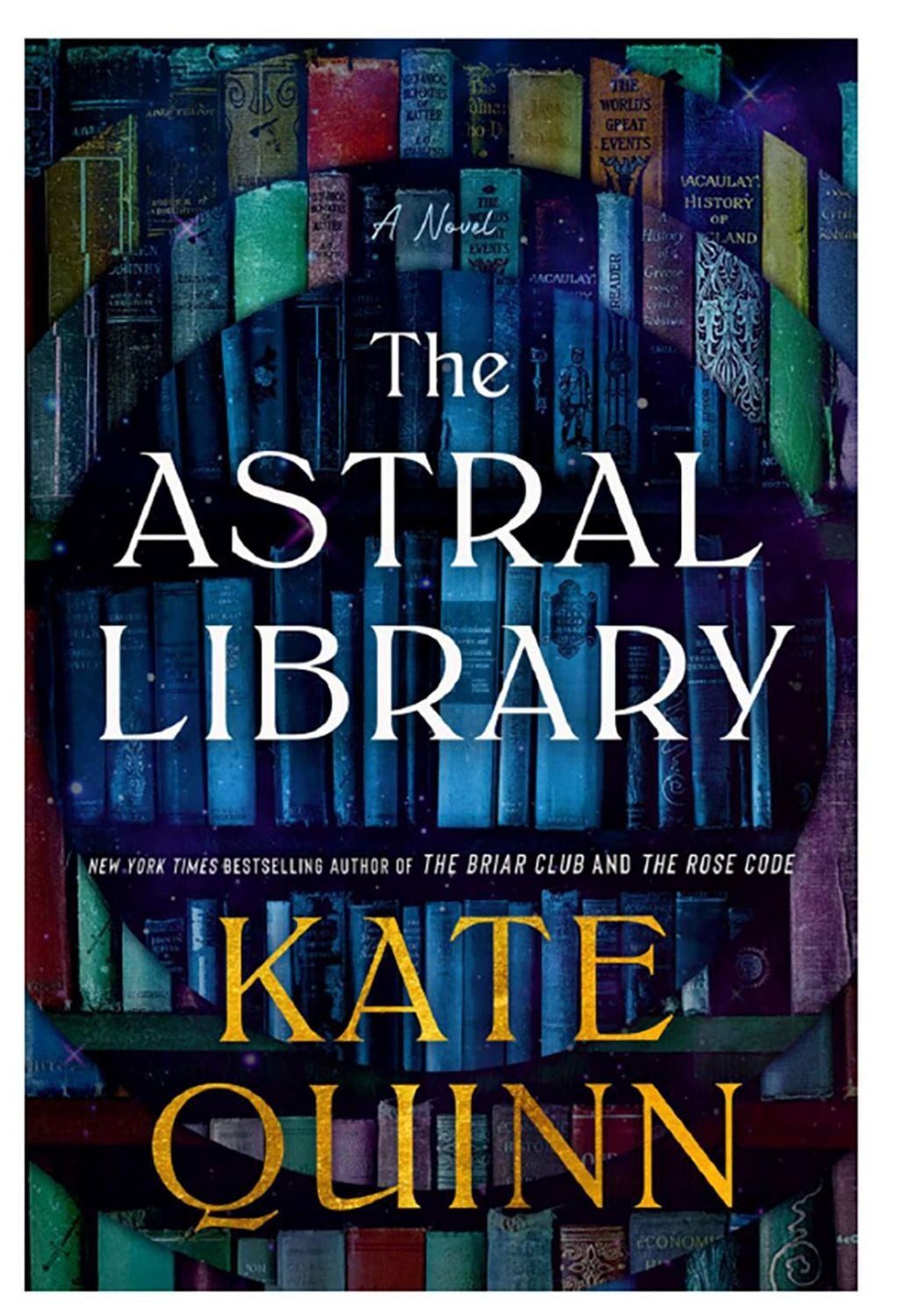 The Astral Library / Kate Quinn