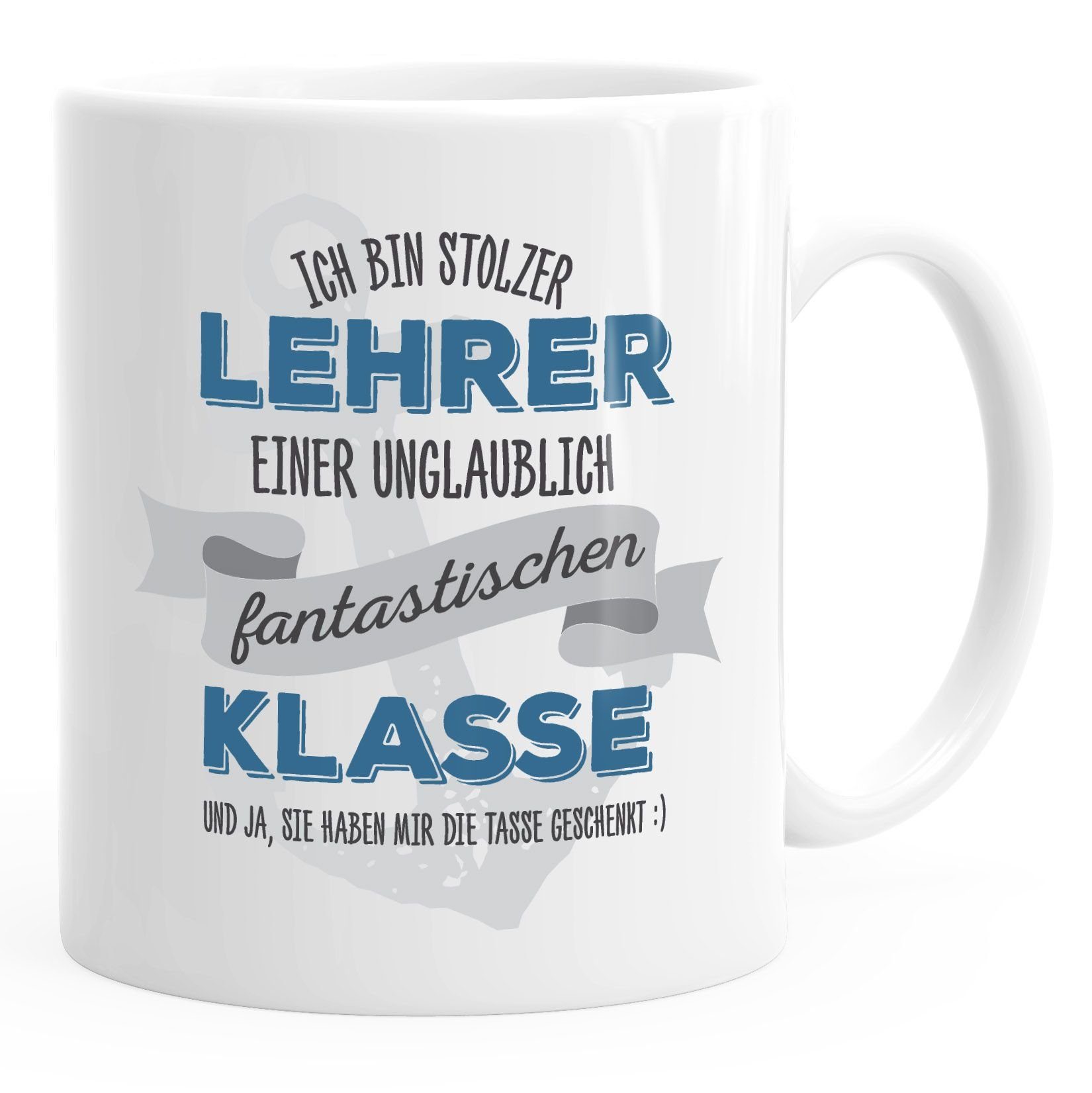 MoonWorks Tasse Kaffee-Tasse Ich bin stolzer [object Object] {eine_t_[object Object]} ungeheuer fantastischen {von_t_[object Object]} Geschenk Spruch MoonWorks®, Keramik Lehrer weiß