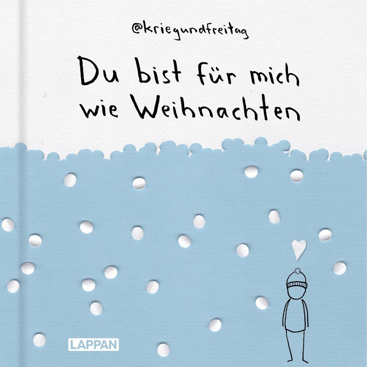 kriegundfreitag: Du bist für mich wie Weihnachten / @kriegundfreitag