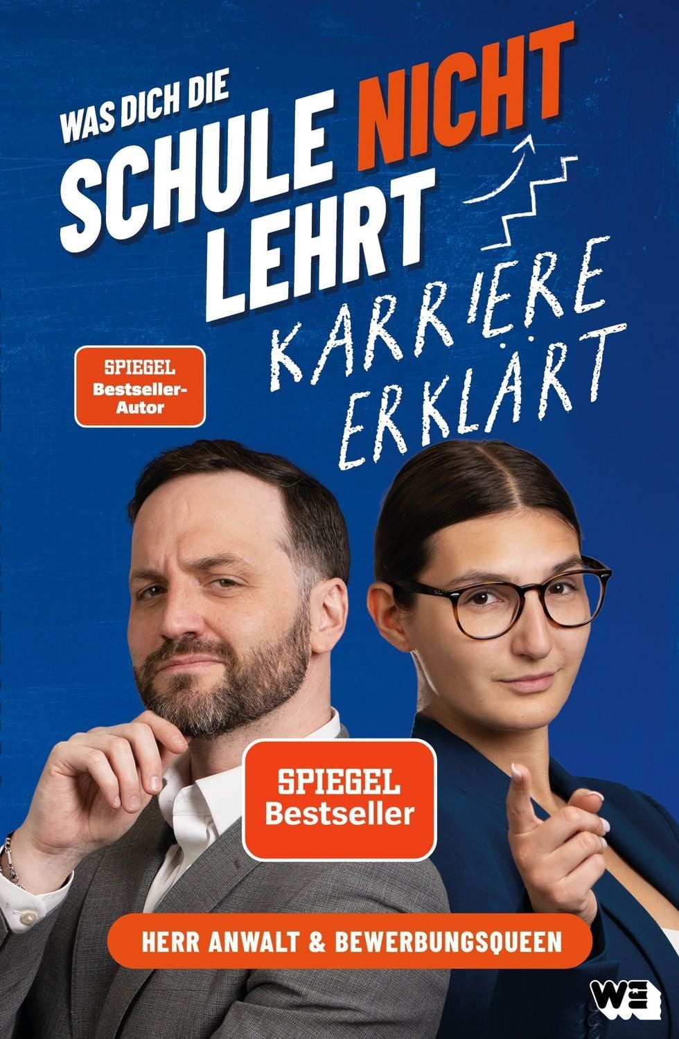Was dich die Schule nicht lehrt: Karriere erklärt / Tim Hendrik Walter, Ivana Tadić