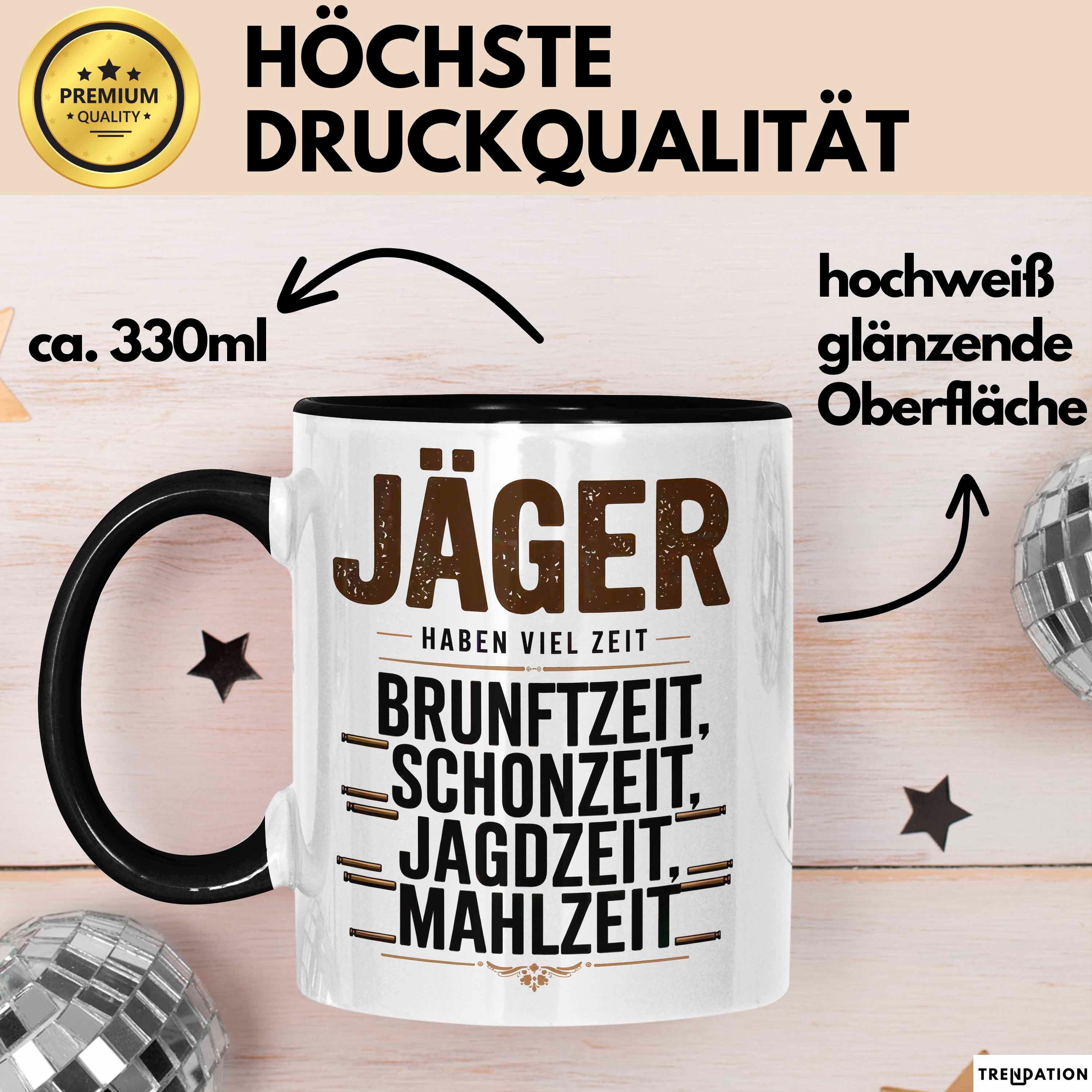 Trendation Tasse Hirschjäger Jagd Tasse Geschenk Jäger haben Zeit Spruch