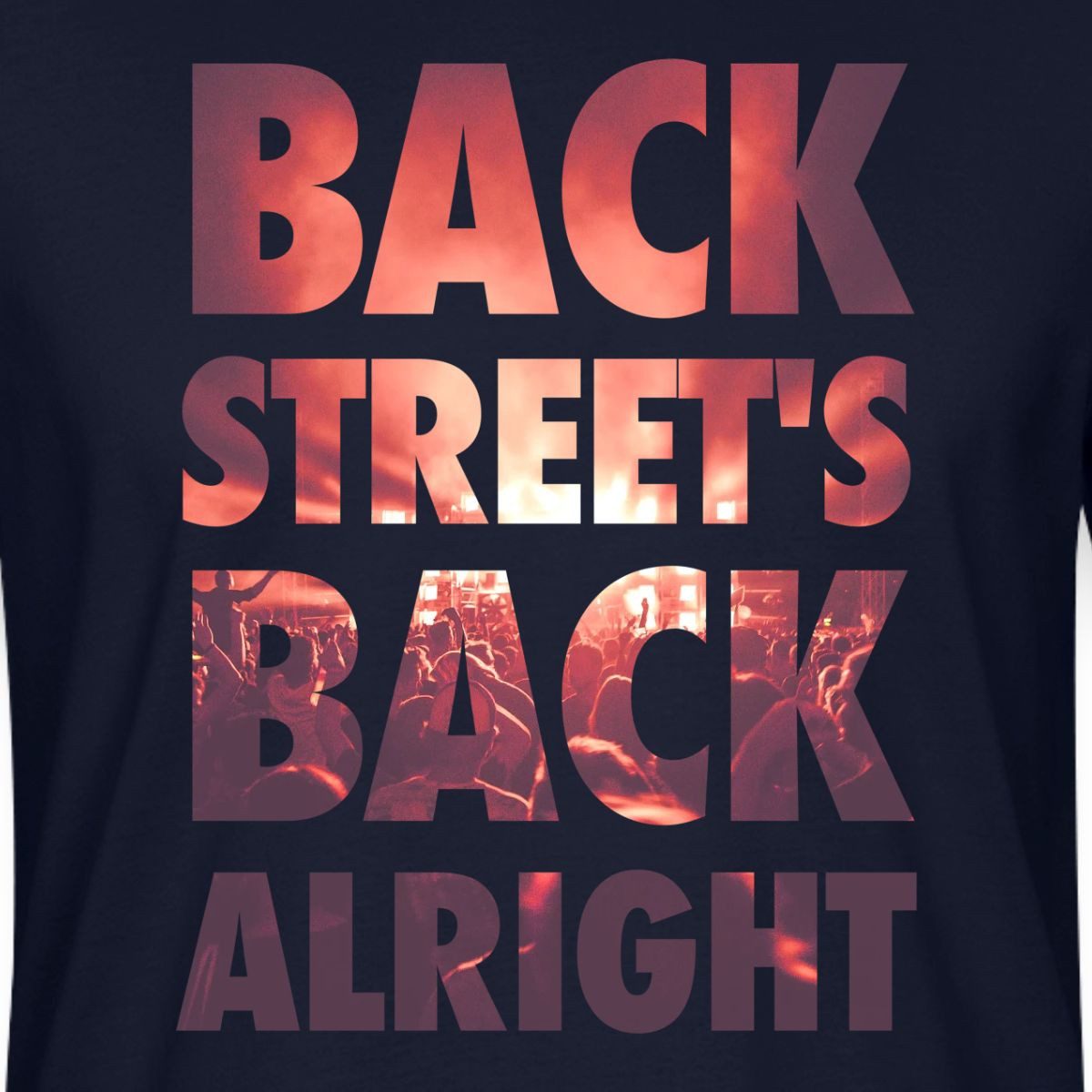 Spreadshirt T-Shirt Backstreet´s Back Alright Unisex Bio T-Shirt (1-tlg) – Bild 2 von 5