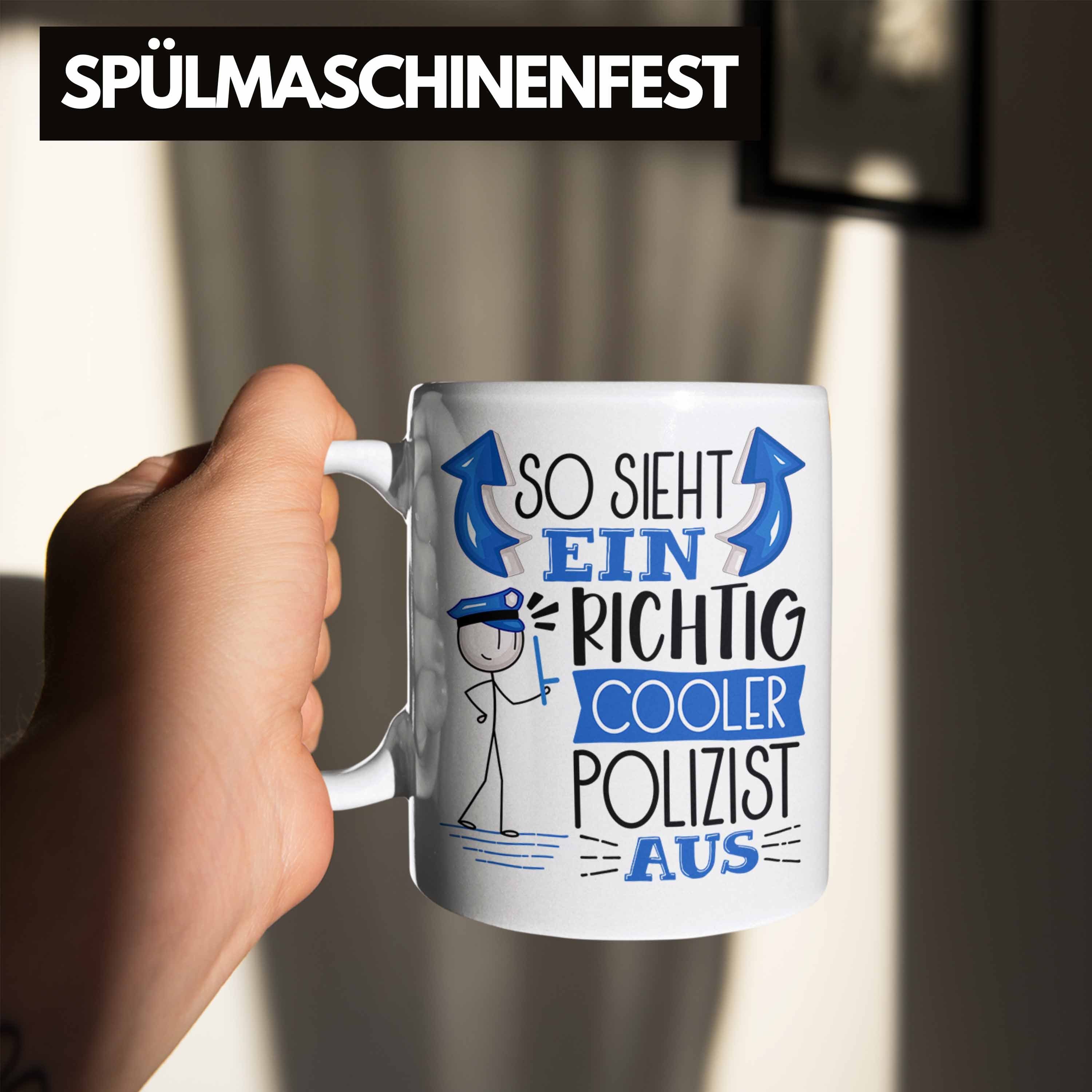 Sieht Geschenk Tasse Trendation Aus Ein RIchtig Gesch Polizist Weiss So Tasse Cooler Polizist